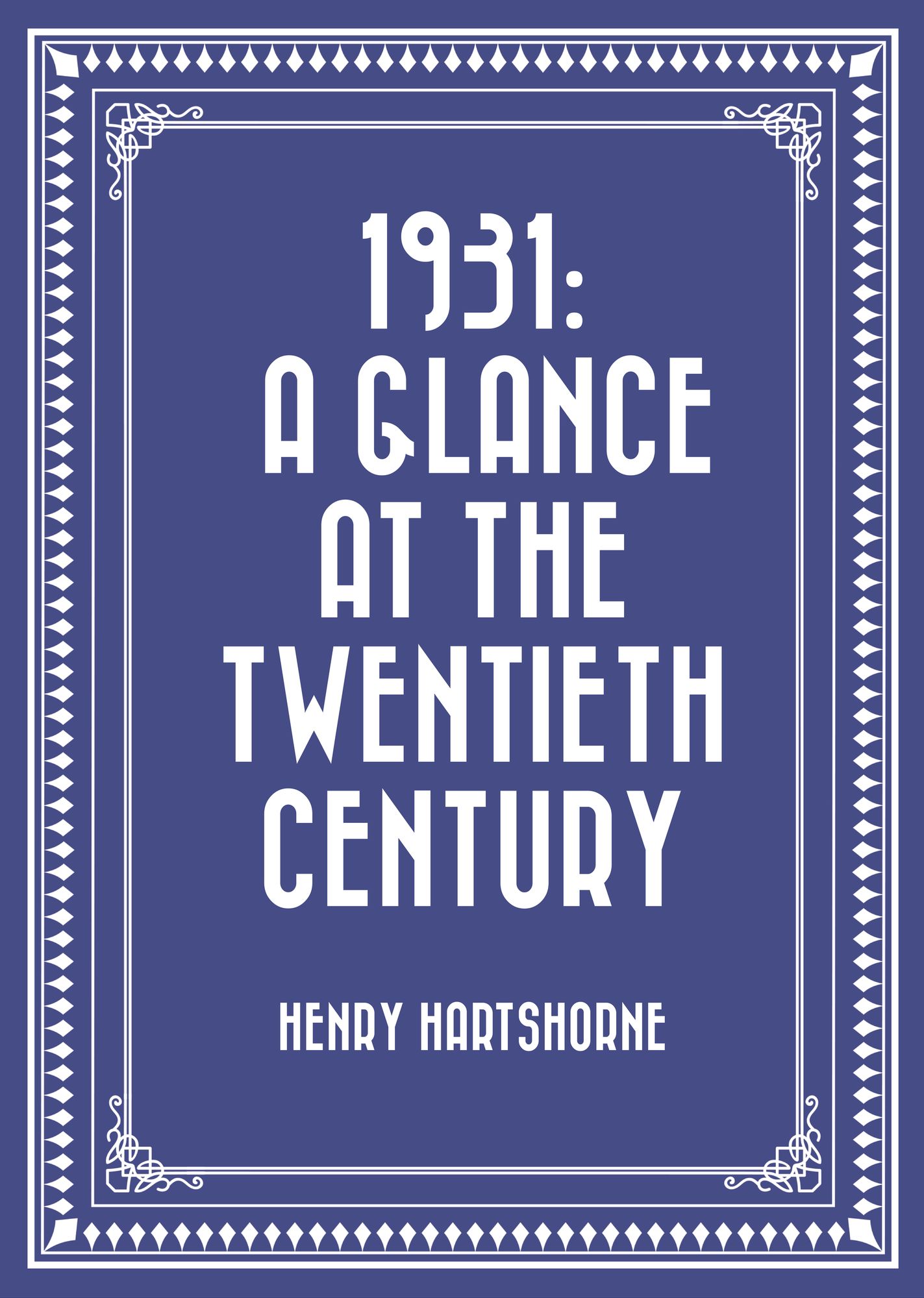 1931: A Glance at the Twentieth Century