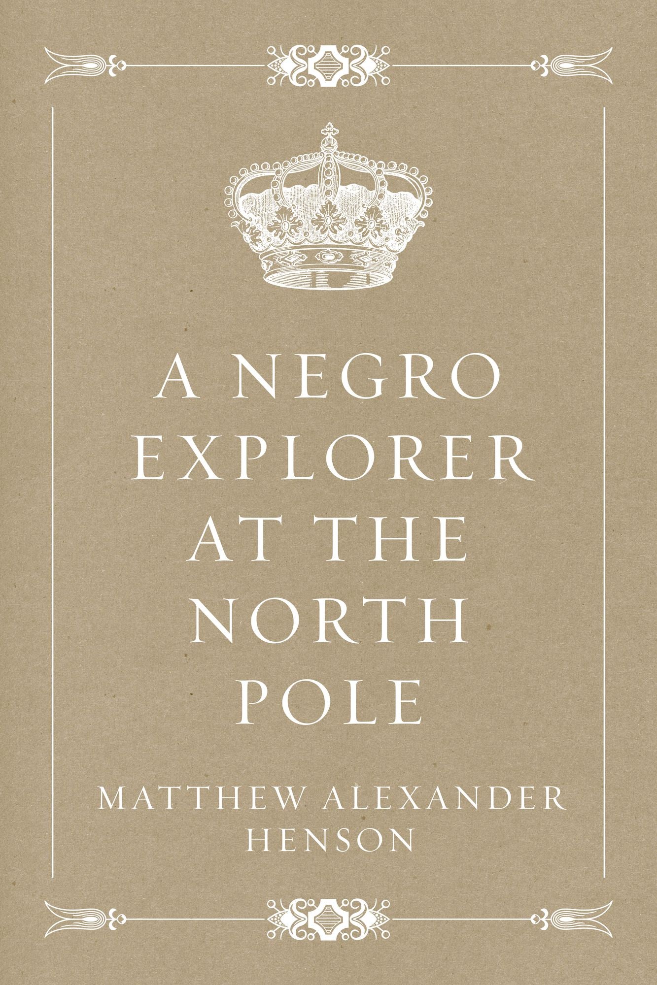 A Negro Explorer at the North Pole