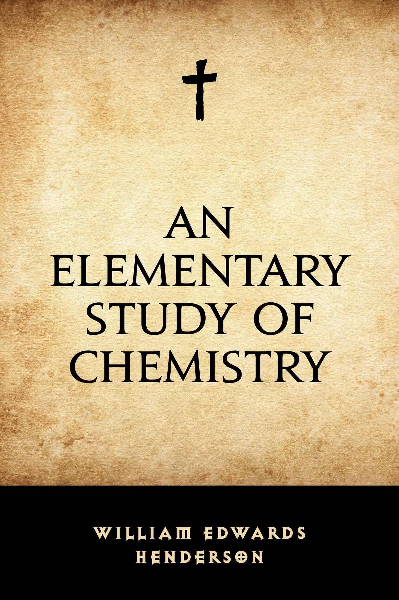 An Elementary Study of Chemistry