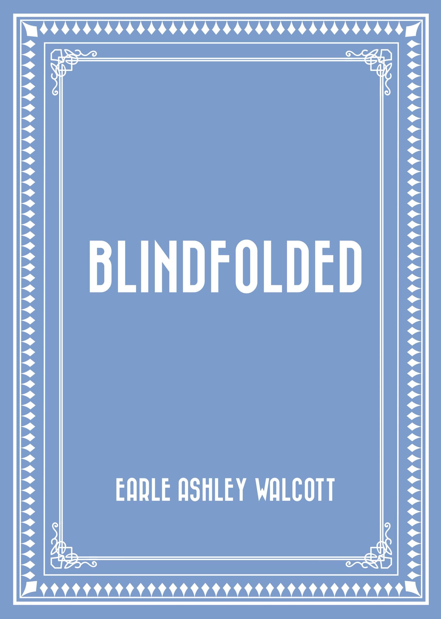 Blindfolded