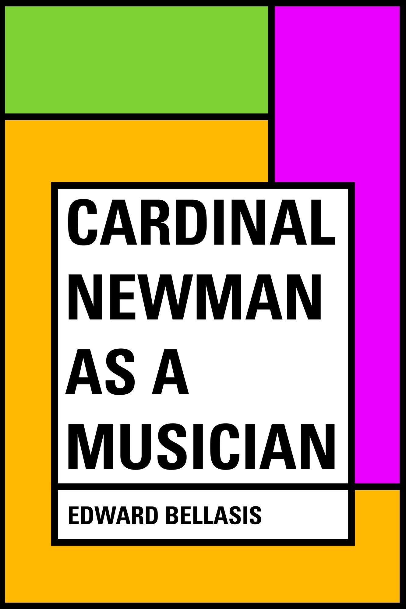 Cardinal Newman as a Musician