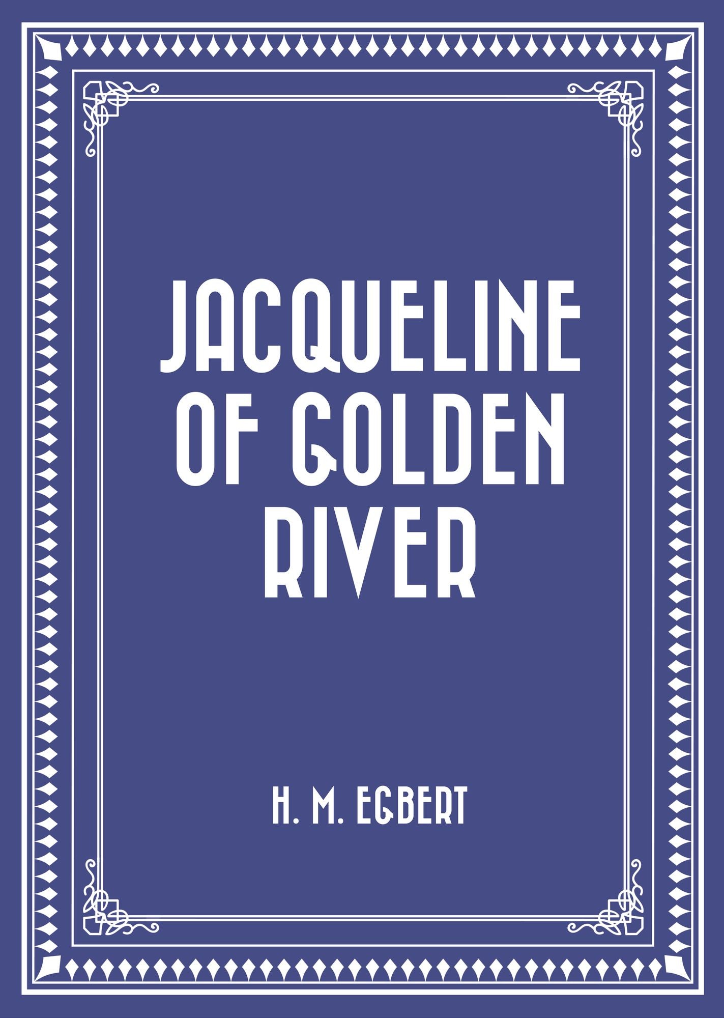 Jacqueline of Golden River