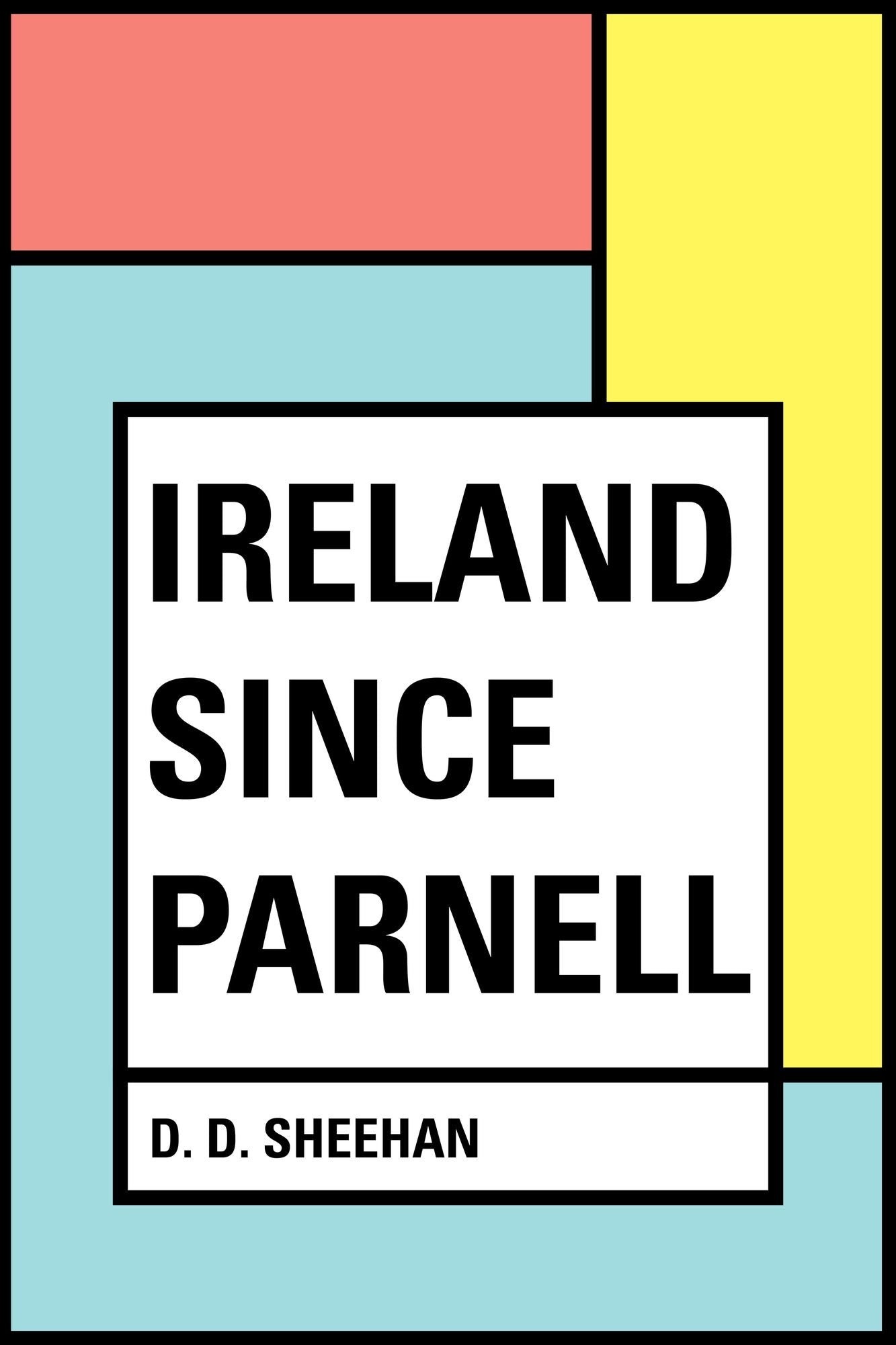 Ireland Since Parnell