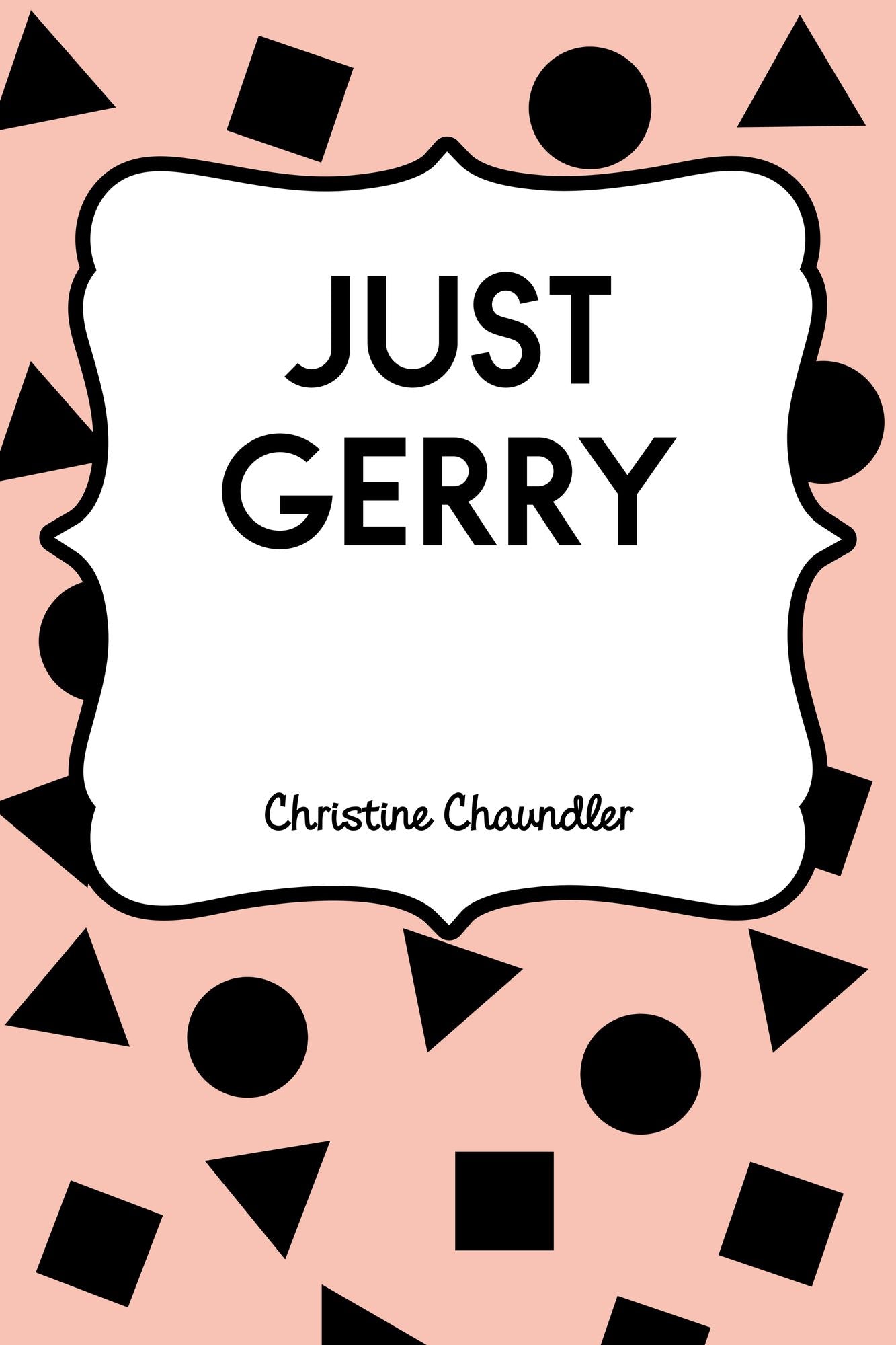 Just Gerry