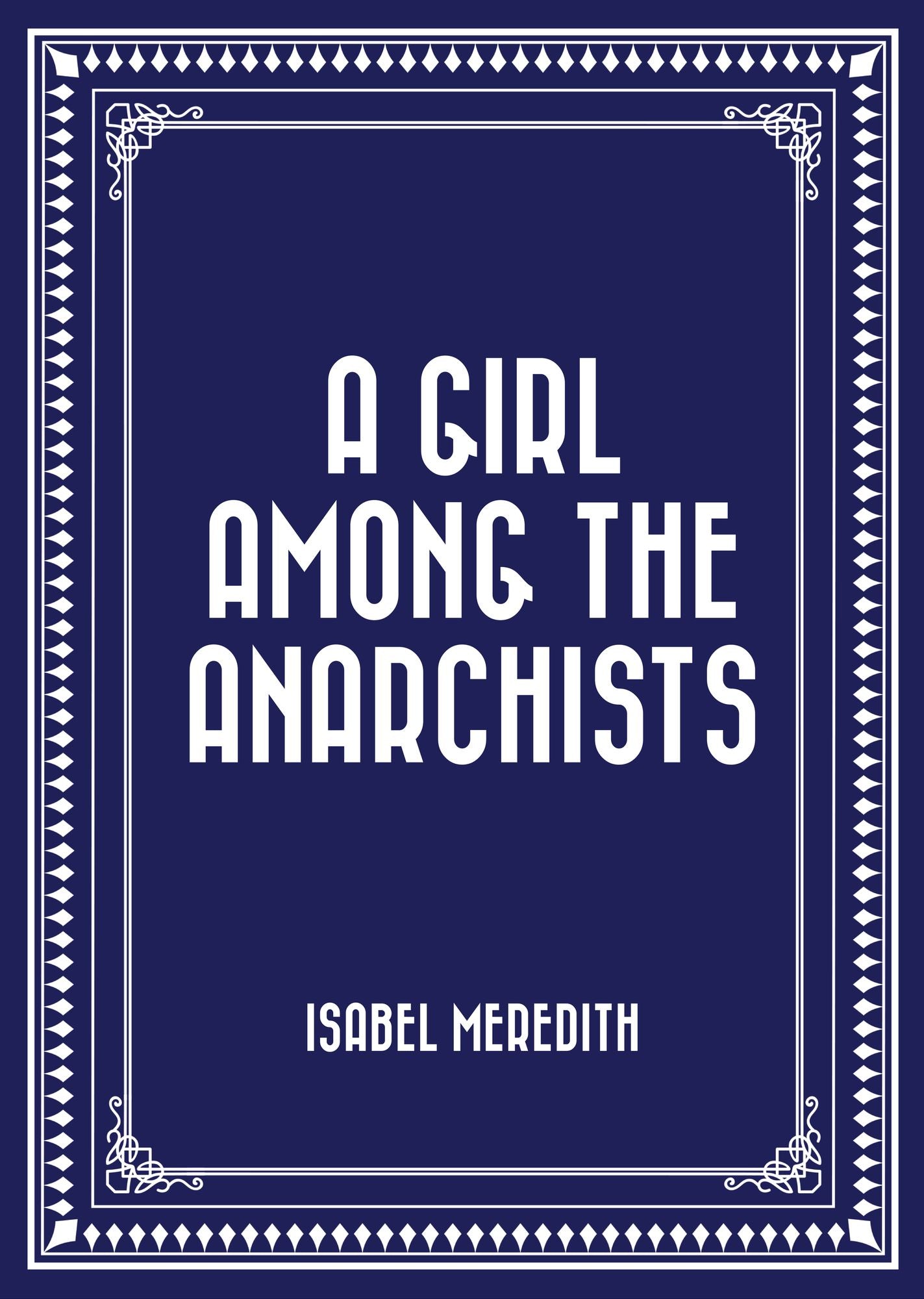 A Girl Among the Anarchists