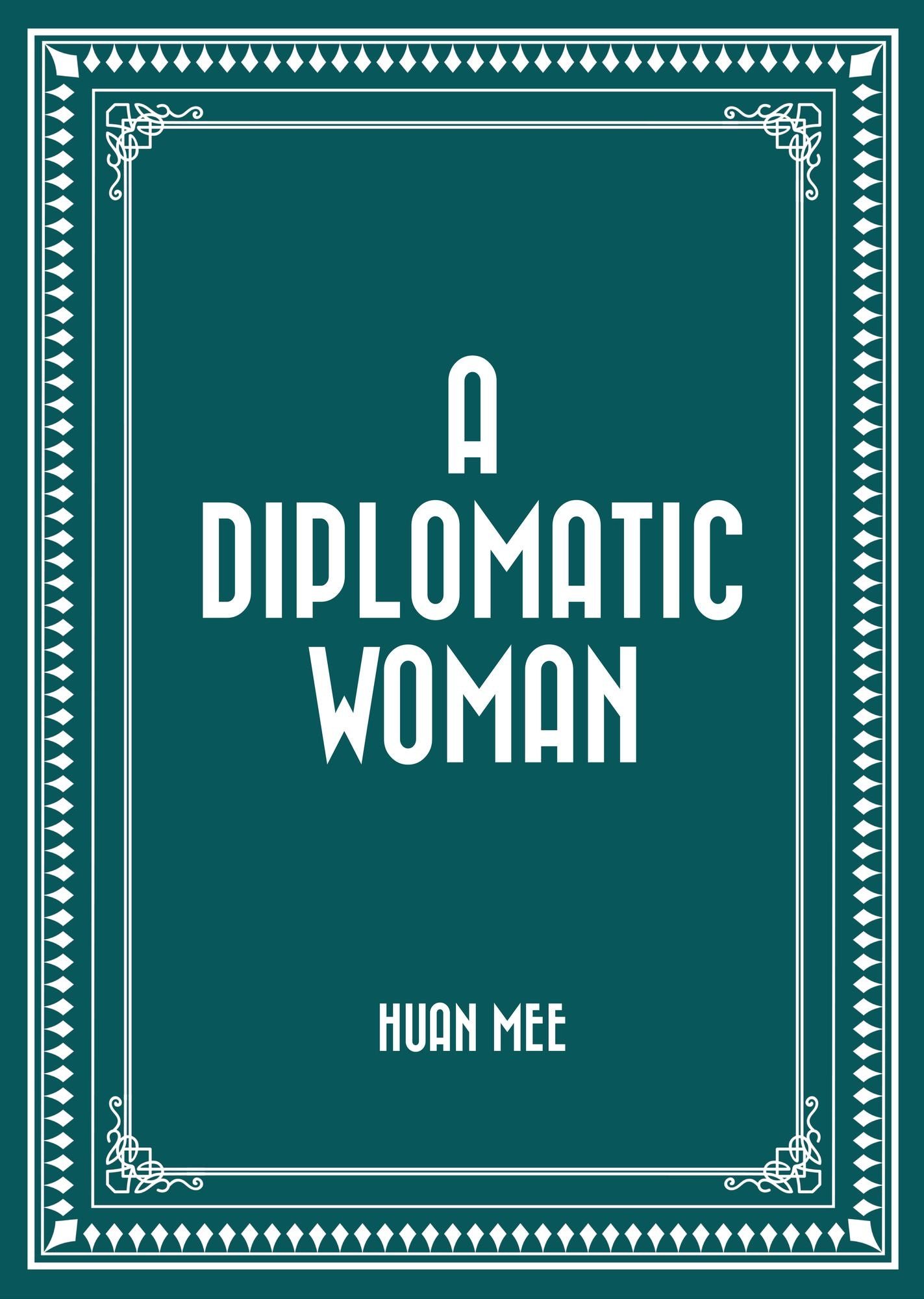 A Diplomatic Woman