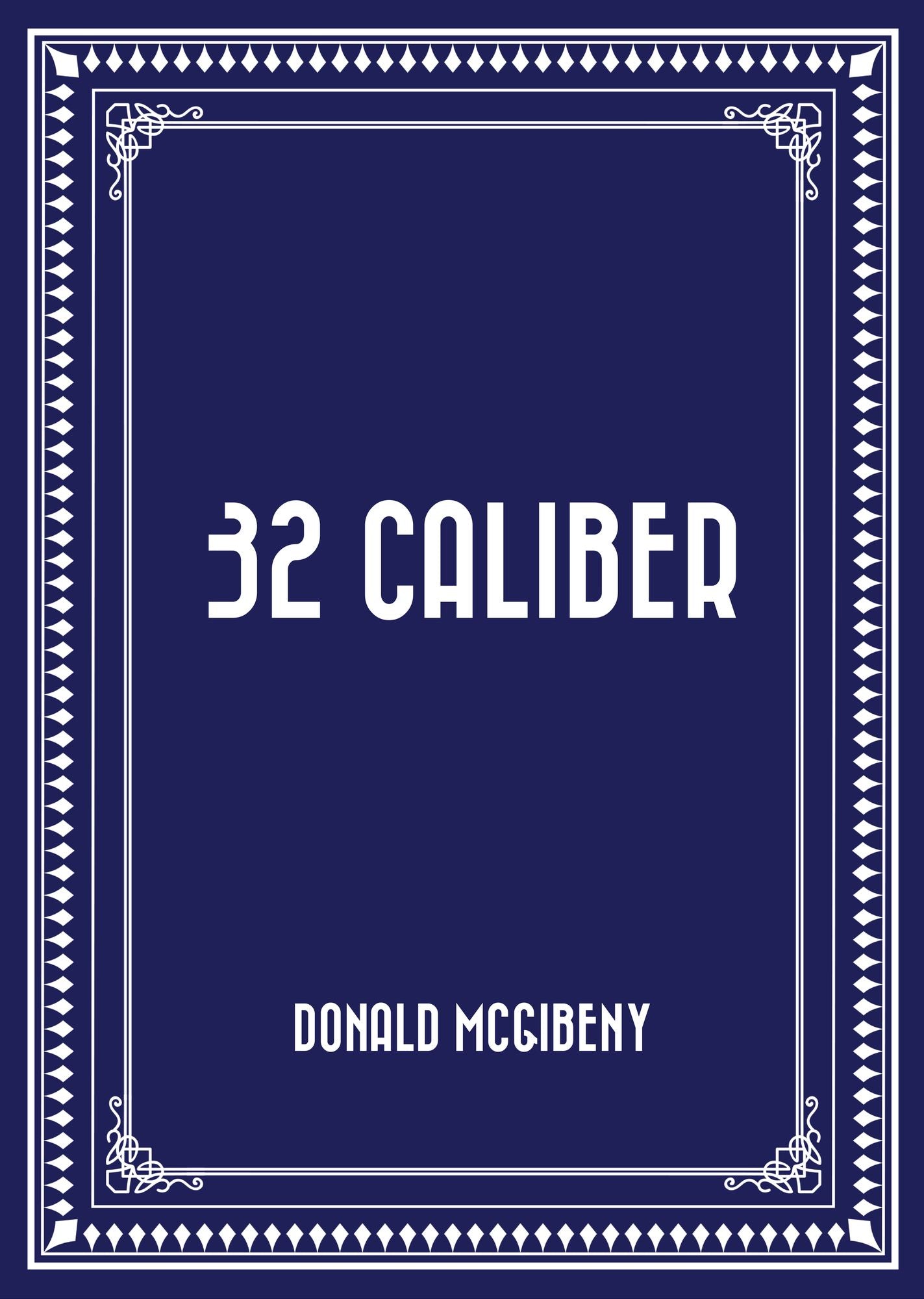 32 Caliber