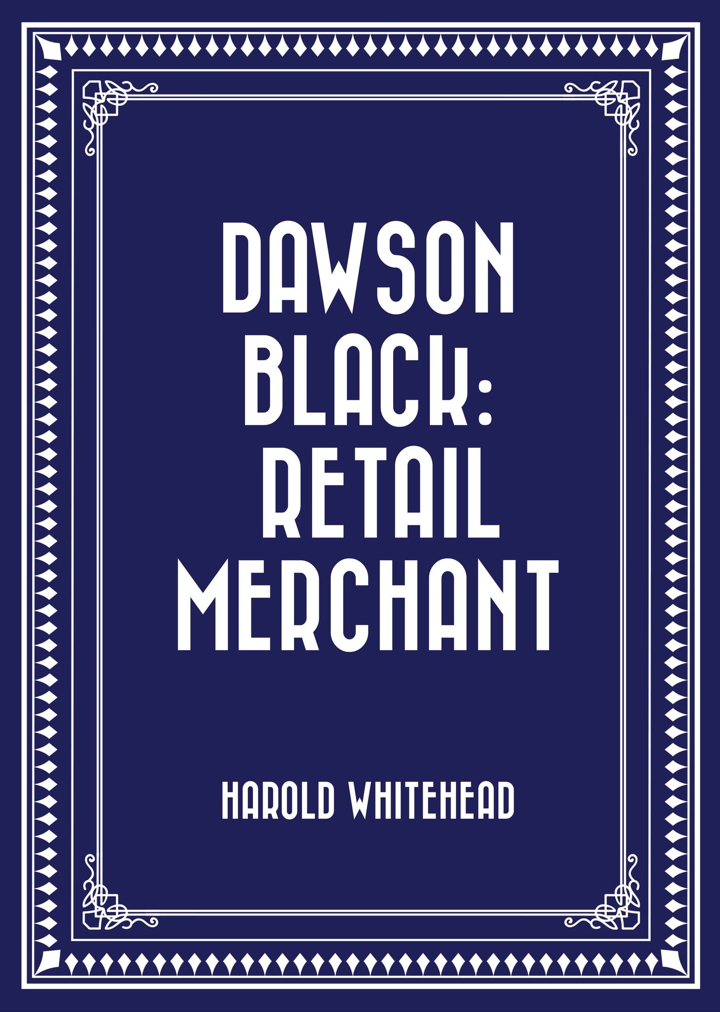 Dawson Black: Retail Merchant