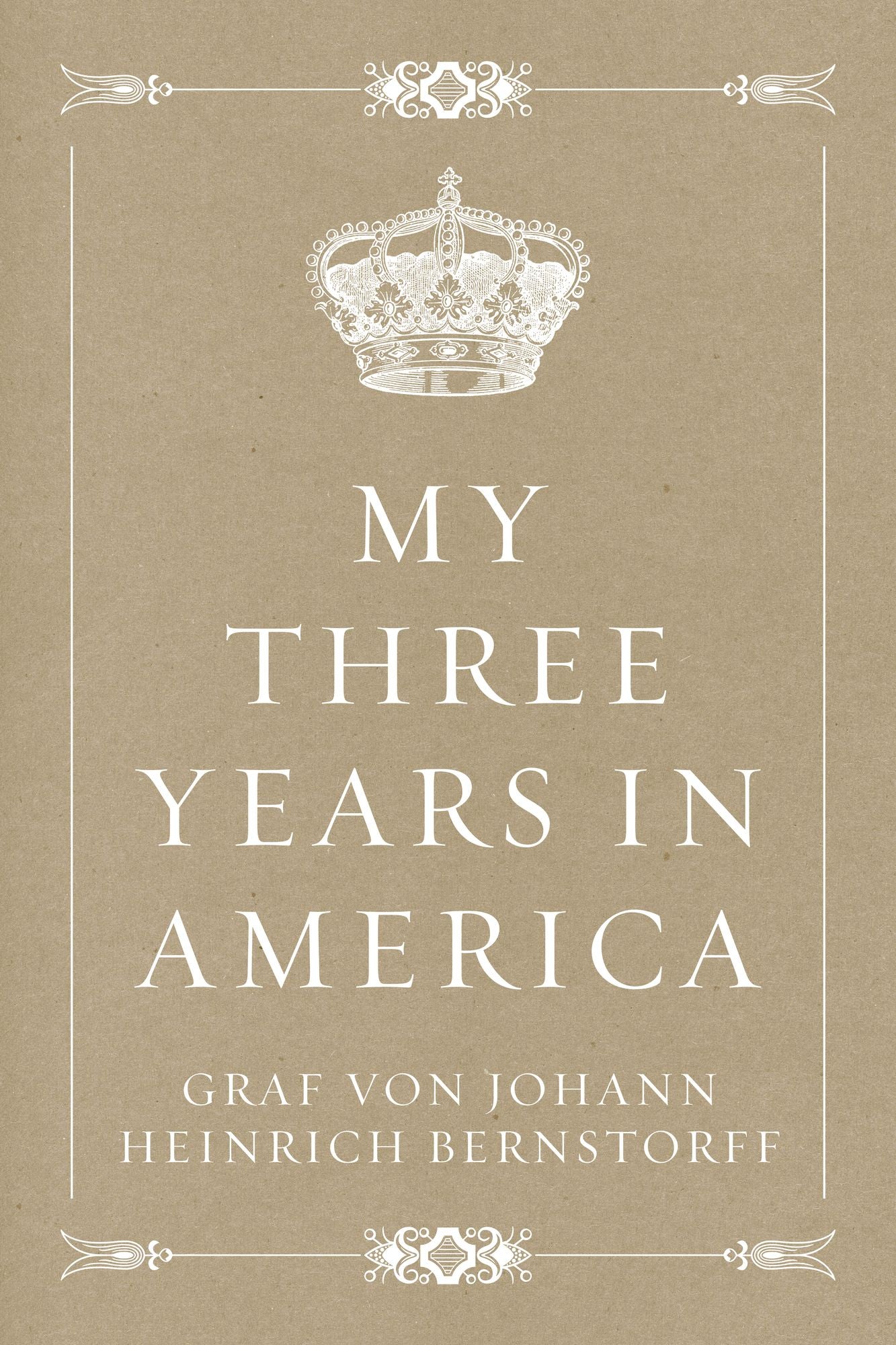 My Three Years in America
