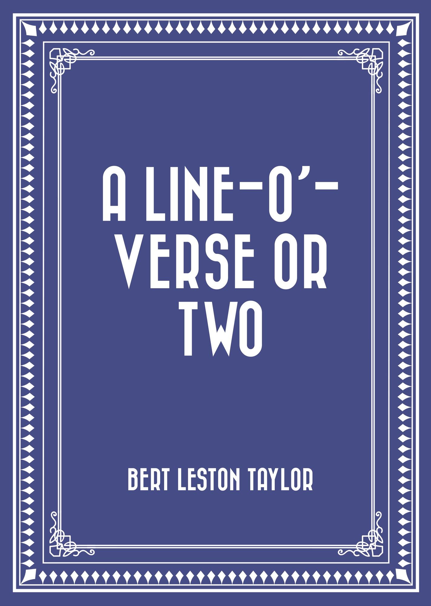 A line-o'-verse or two