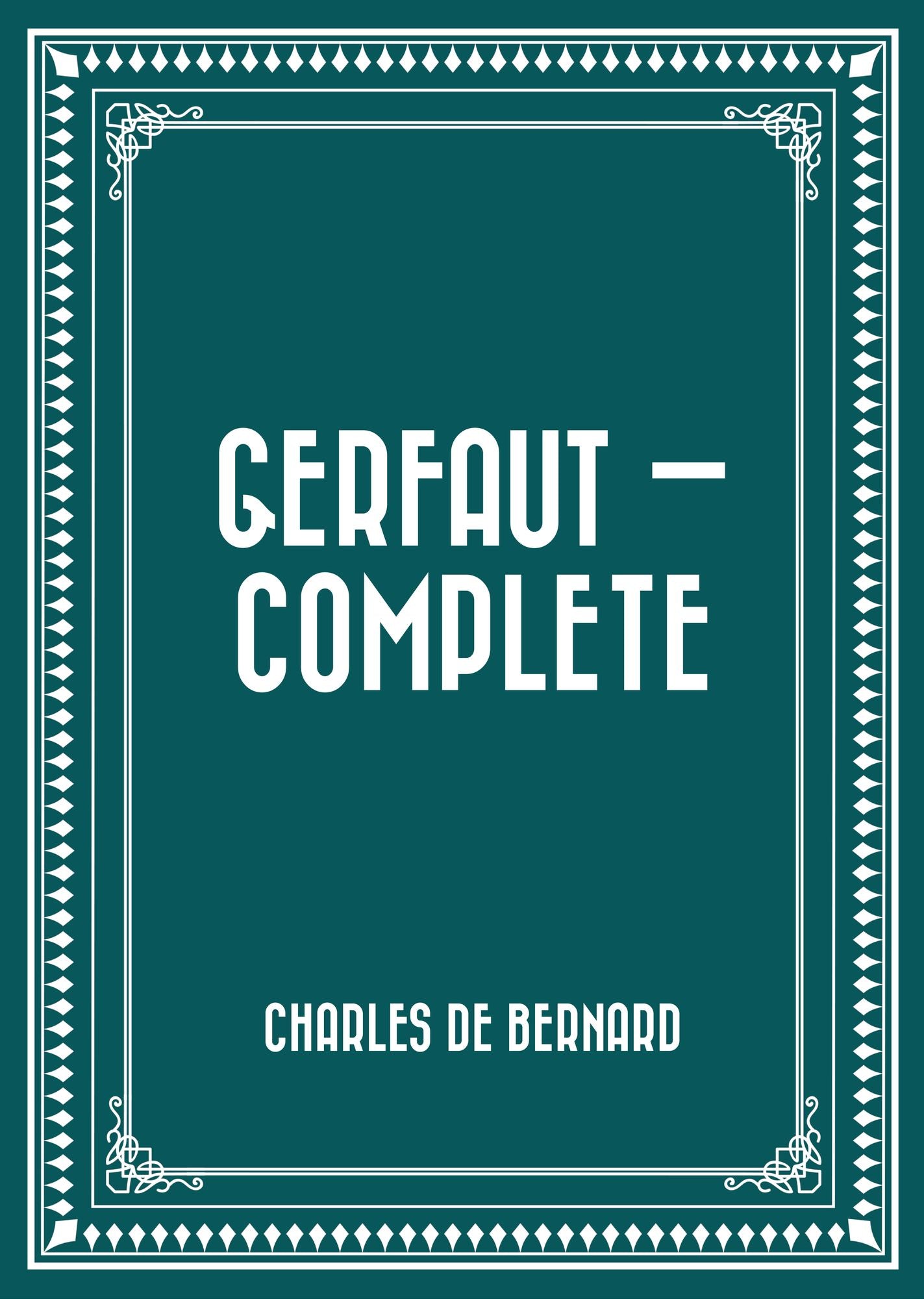 Gerfaut -- Complete