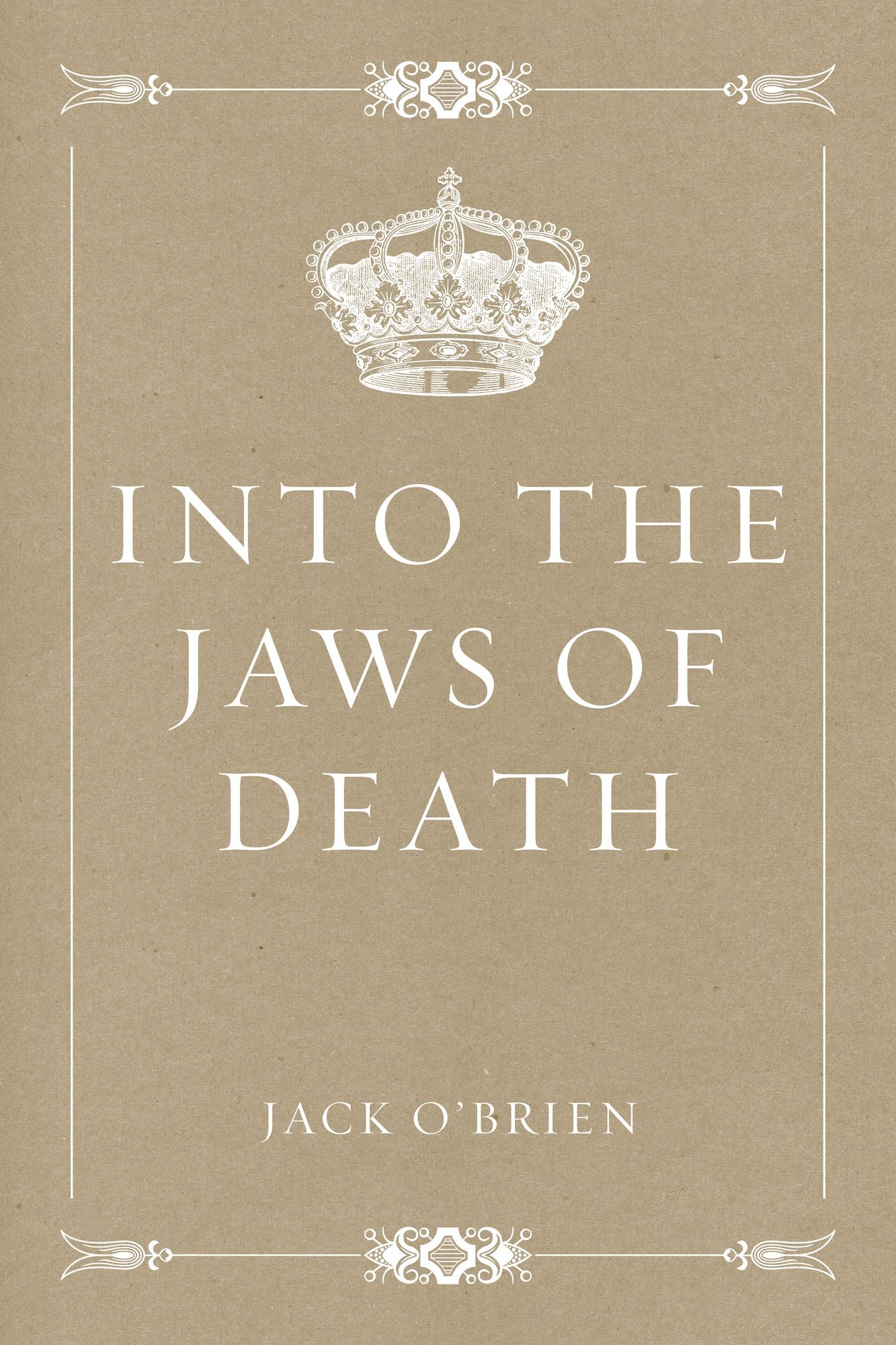Into the Jaws of Death