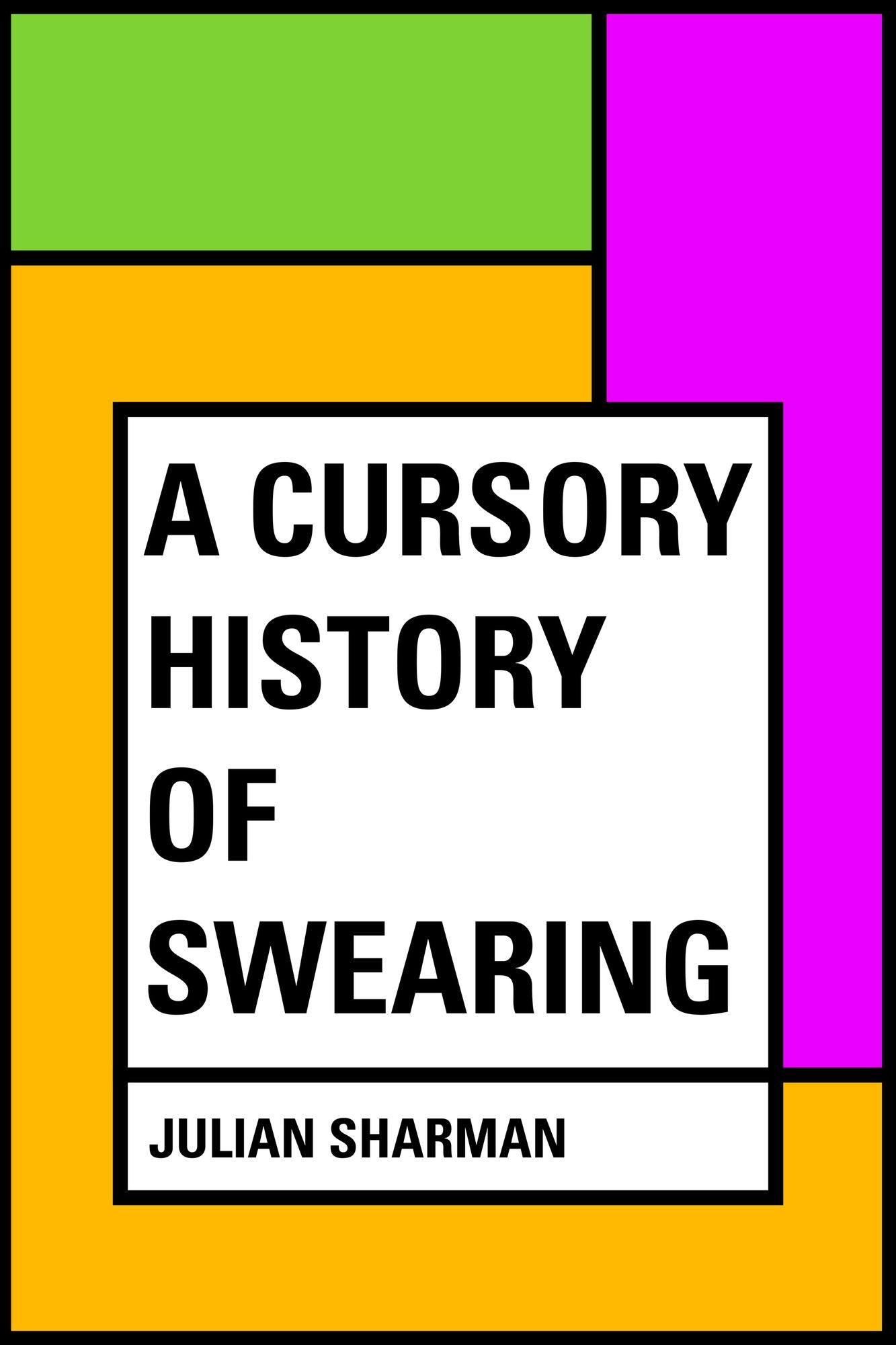 A Cursory History of Swearing