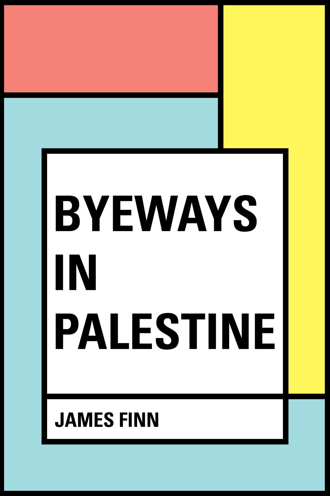 Byeways in Palestine