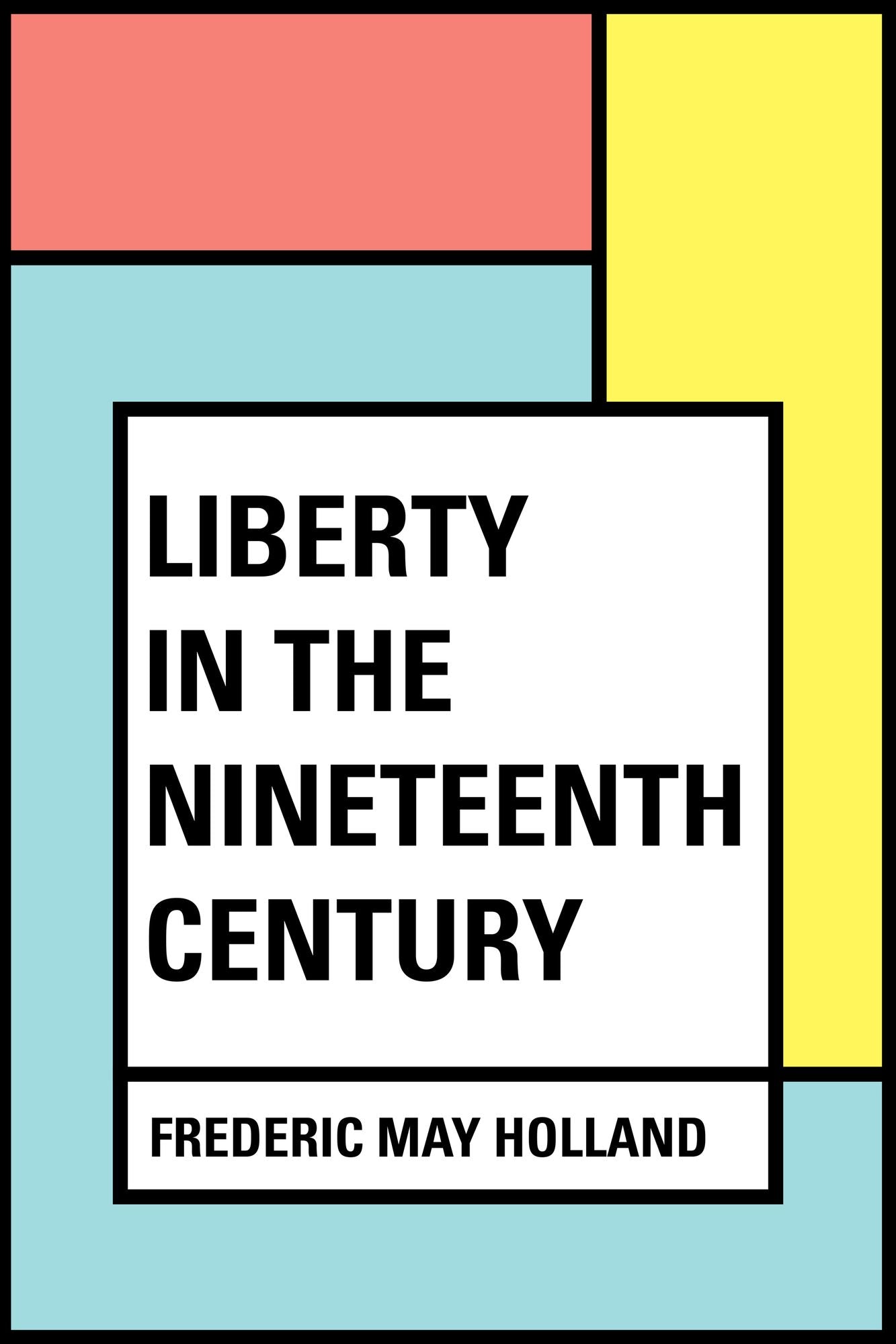 Liberty in the Nineteenth Century