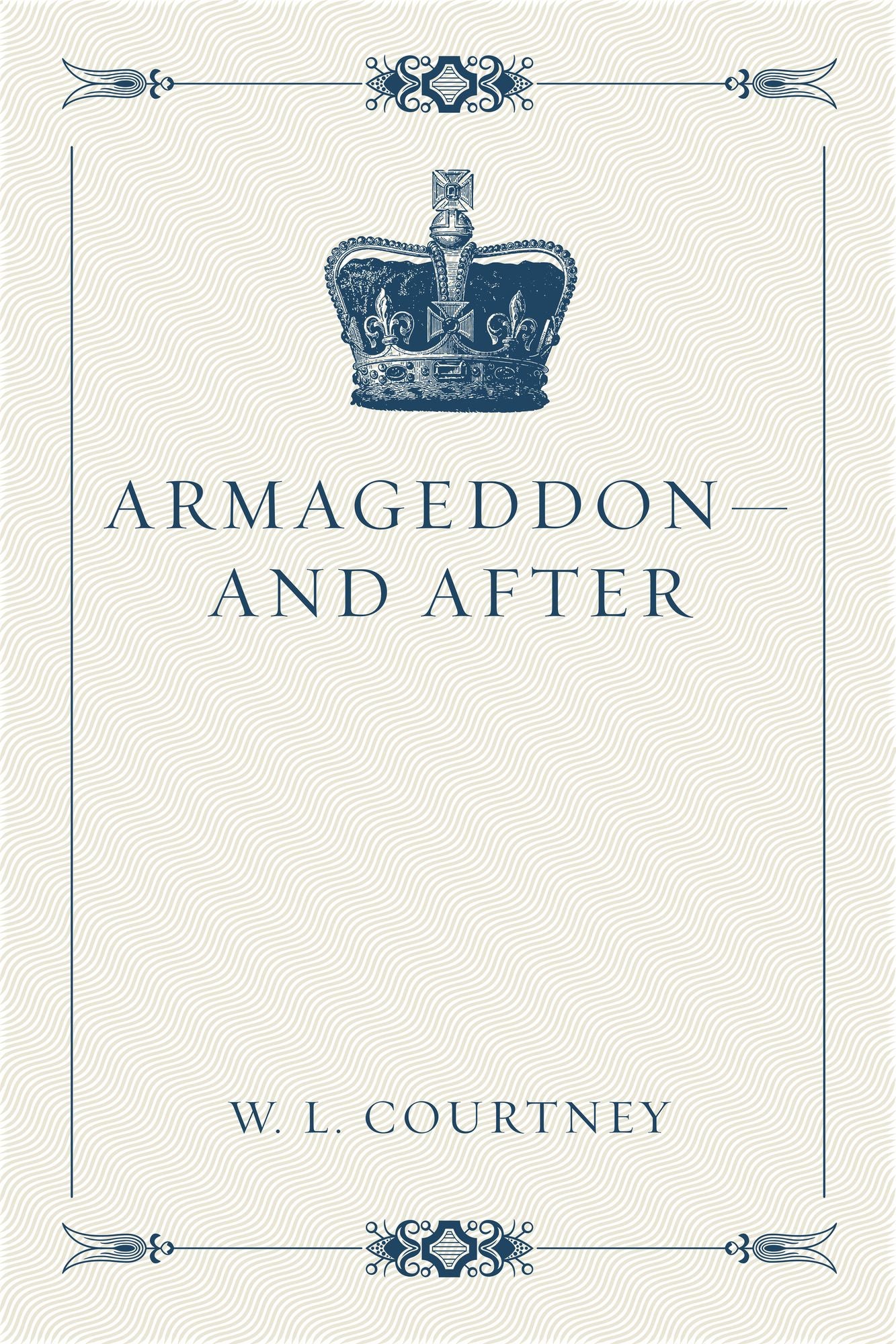 Armageddon--And After