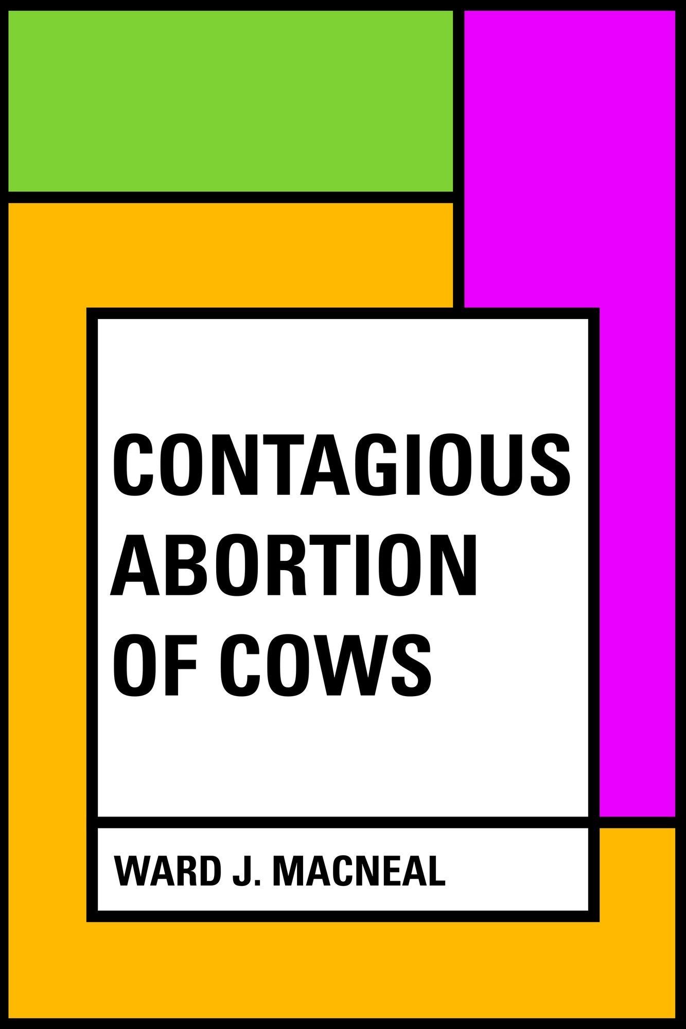 Contagious Abortion of Cows