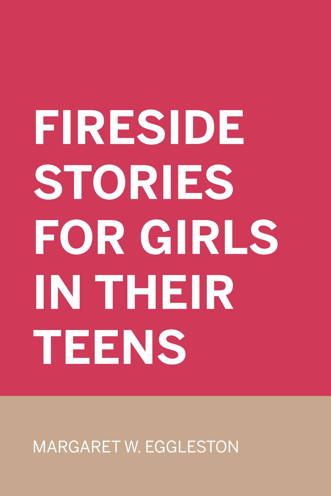Fireside Stories for Girls in Their Teens