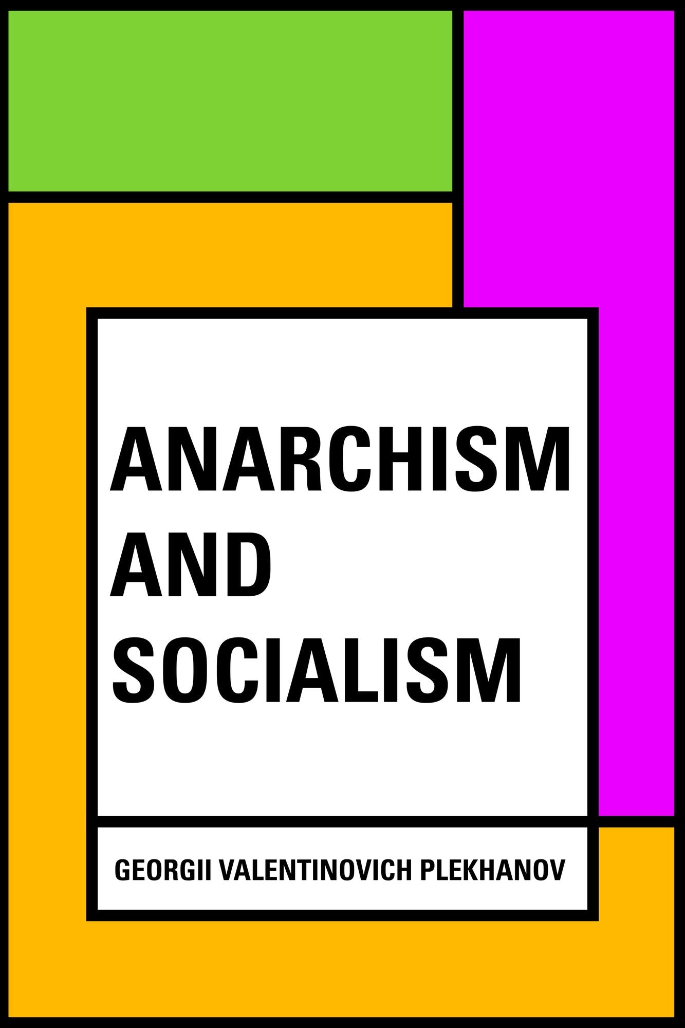 Anarchism and Socialism
