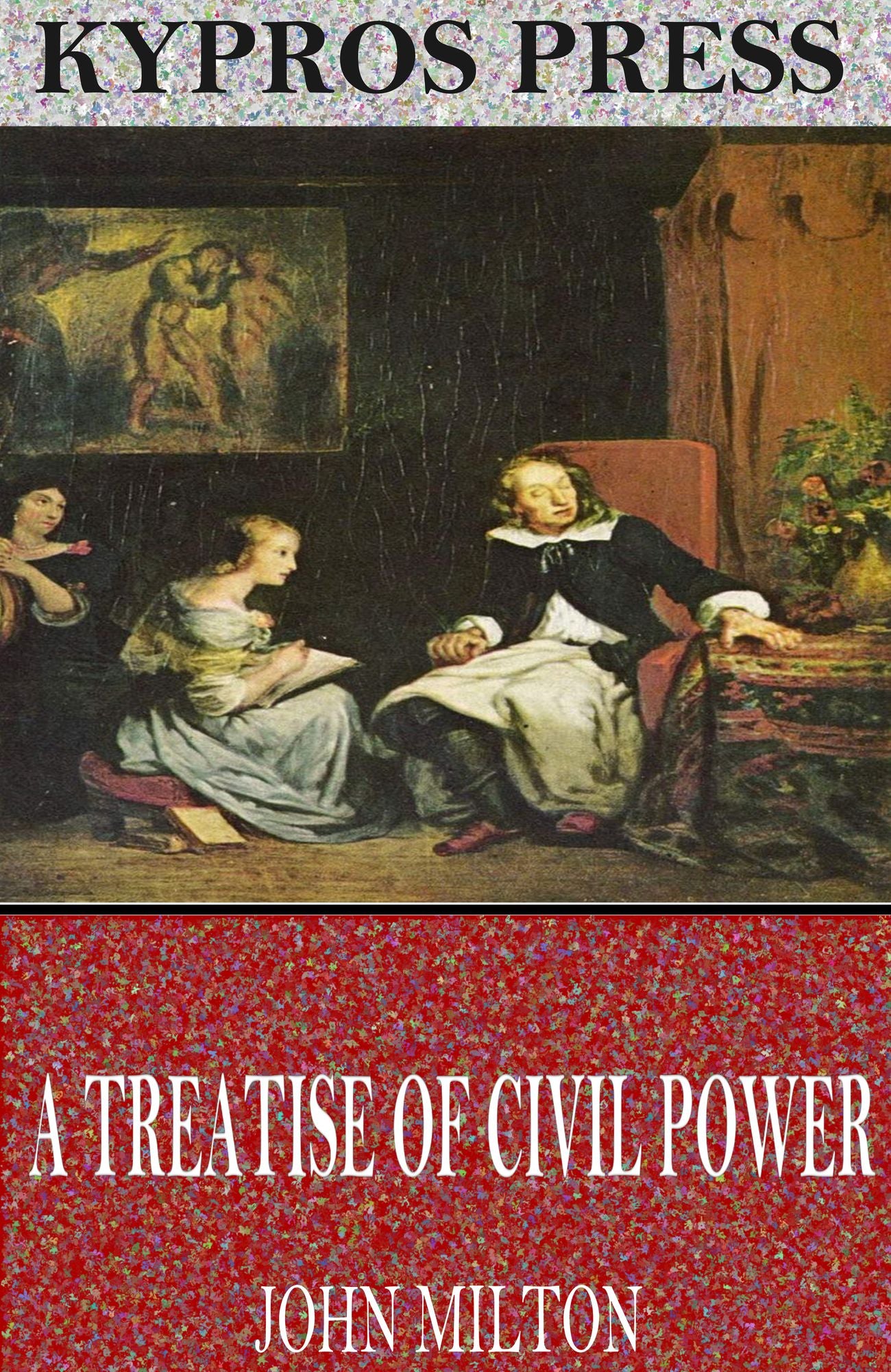 A Treatise of Civil Power