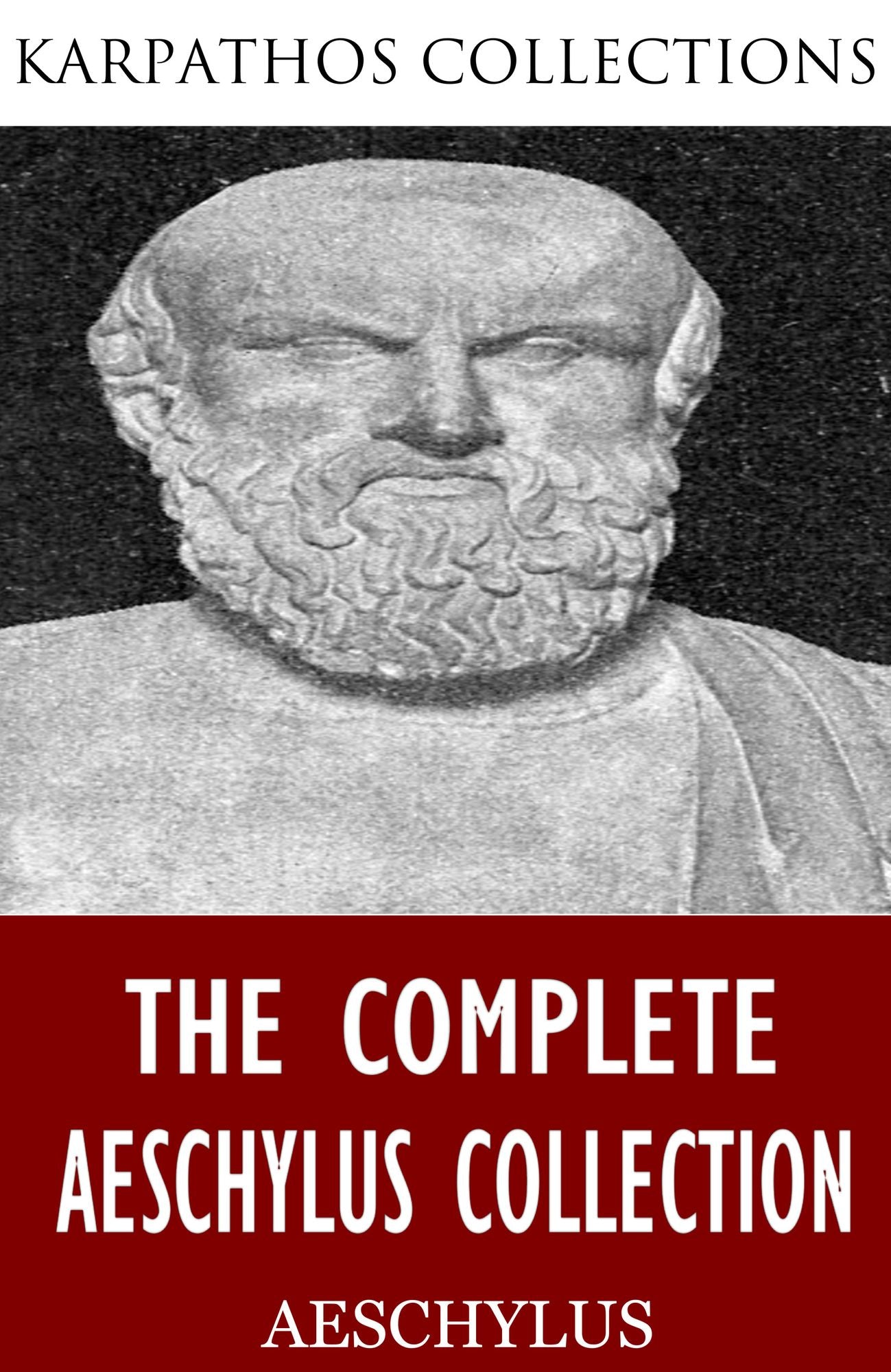 The Complete Aeschylus Collection