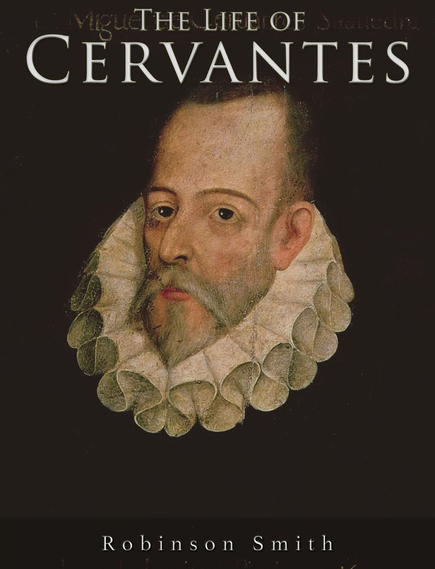 The Life of Cervantes