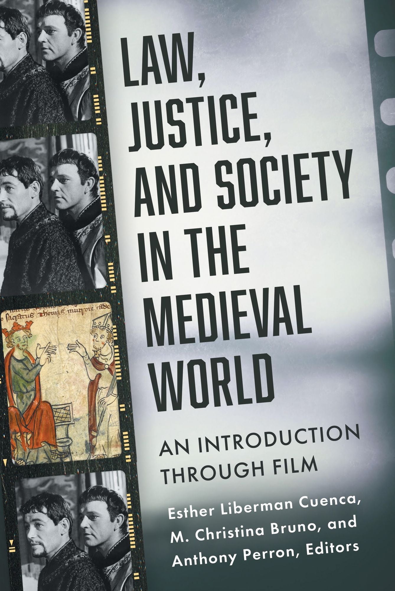 Law, Justice, and Society in the Medieval World: An Introduction through Film