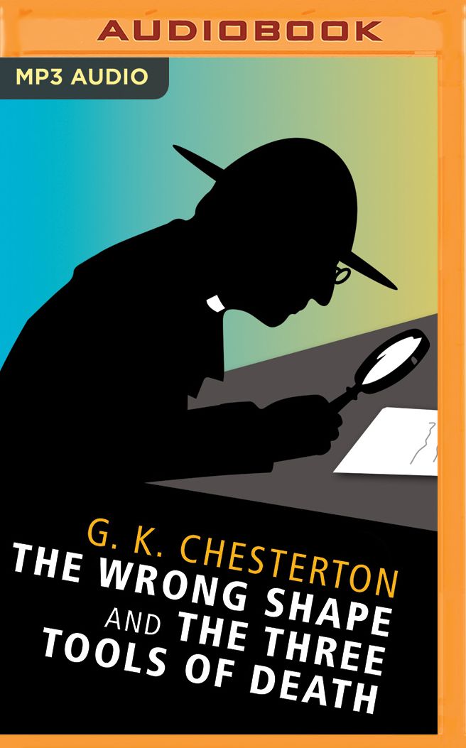 The Wrong Shape and The Three Tools of Death