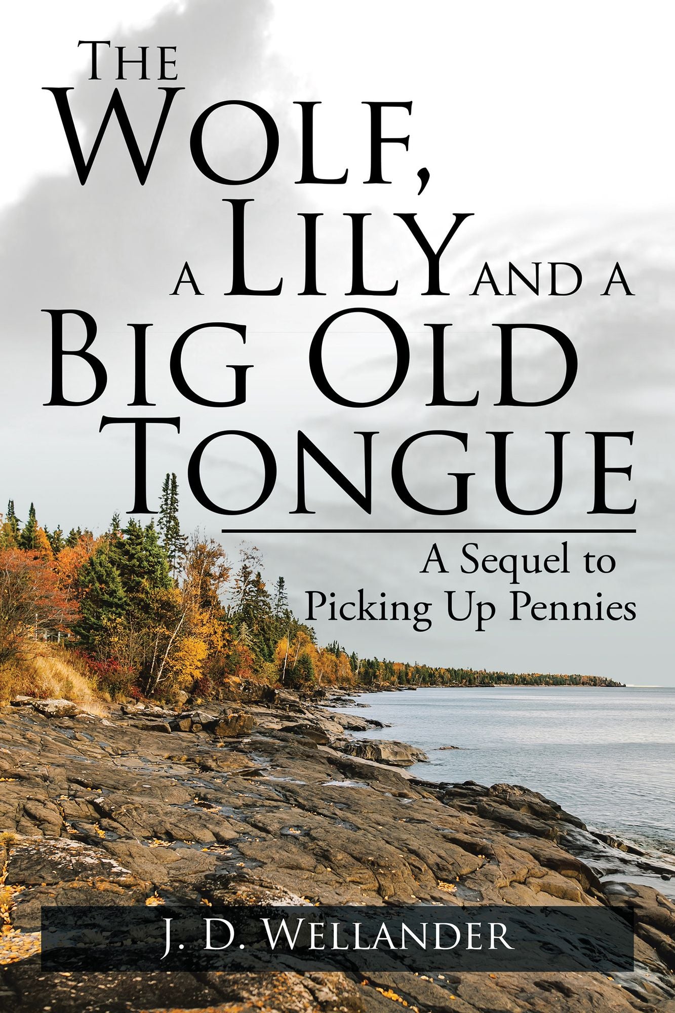 The Wolf, a Lily and a Big Old Tongue: A Sequel to Picking up Pennies