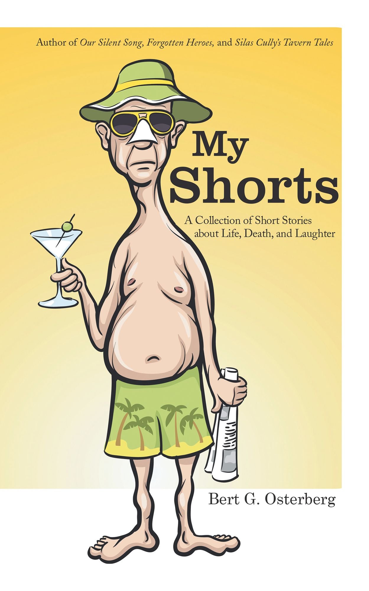 My Shorts: A Collection of Short Stories About Life, Death, and Laughter