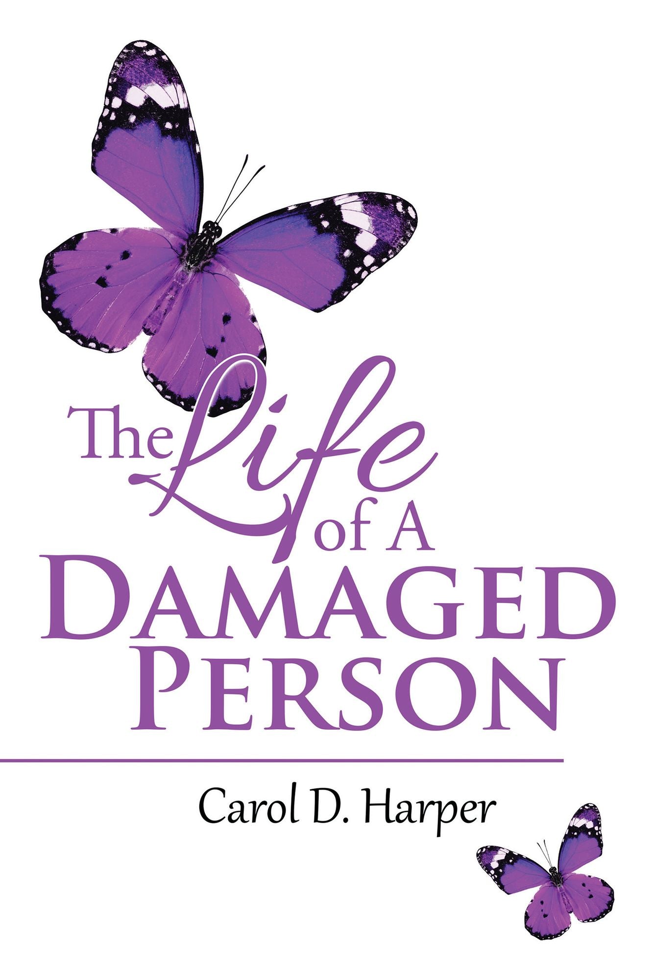 The Life of a Damaged Person