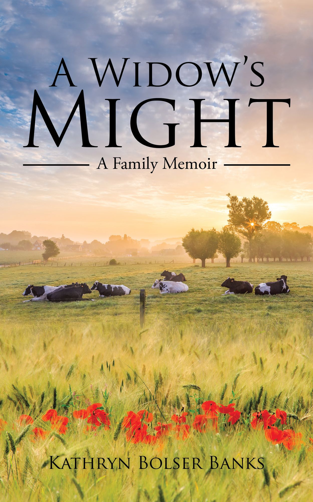 A Widows Might: A Family Memoir