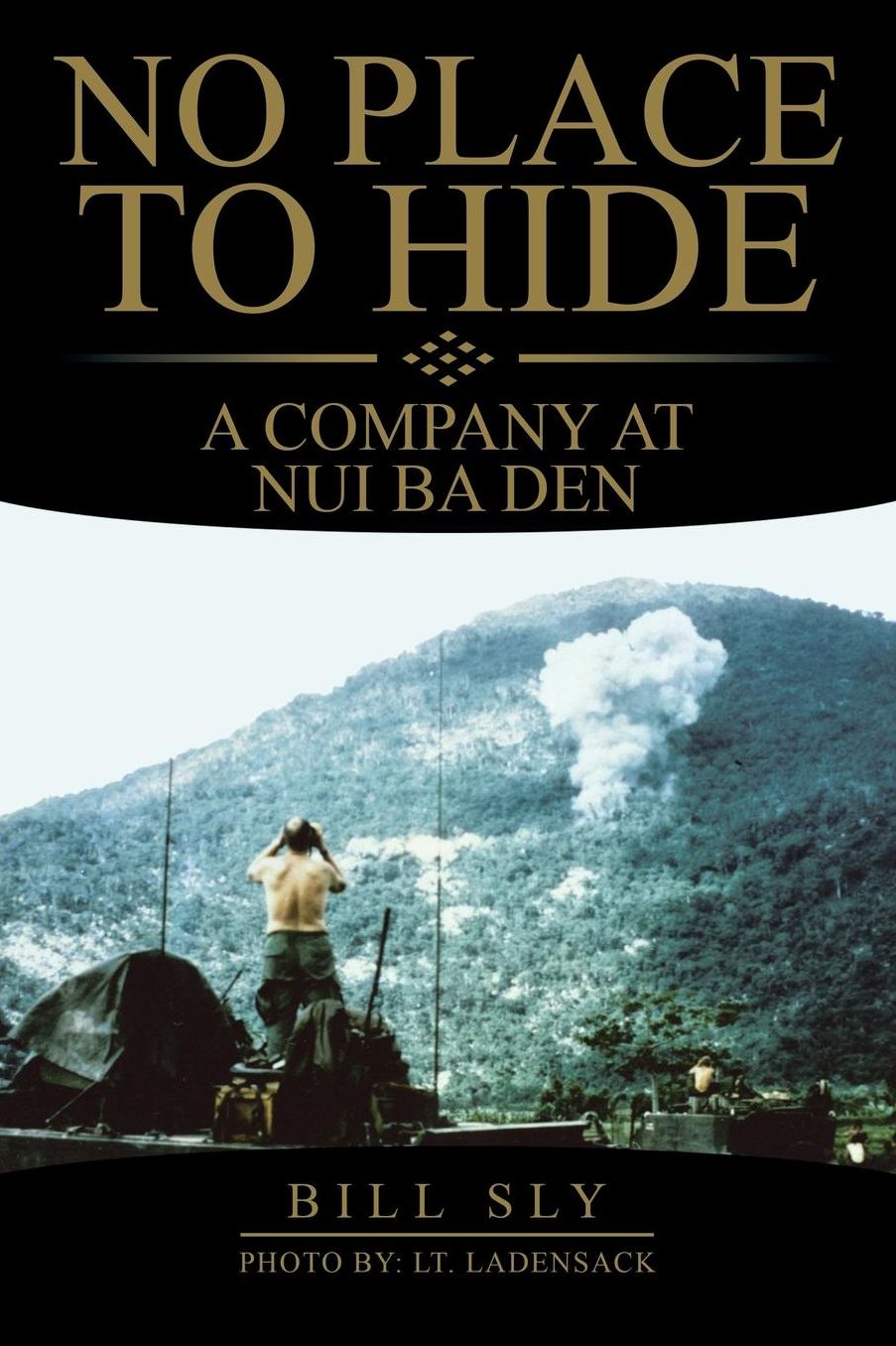 No Place to Hide: A Company at Nui Ba Den