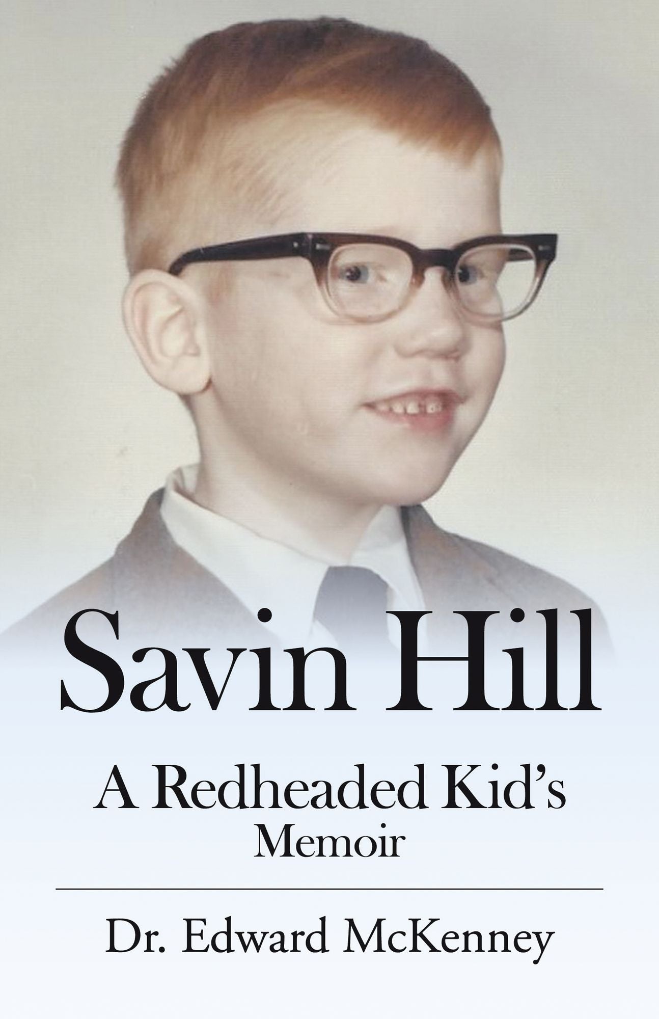 Savin Hill: A Redheaded Kid'S Memoir