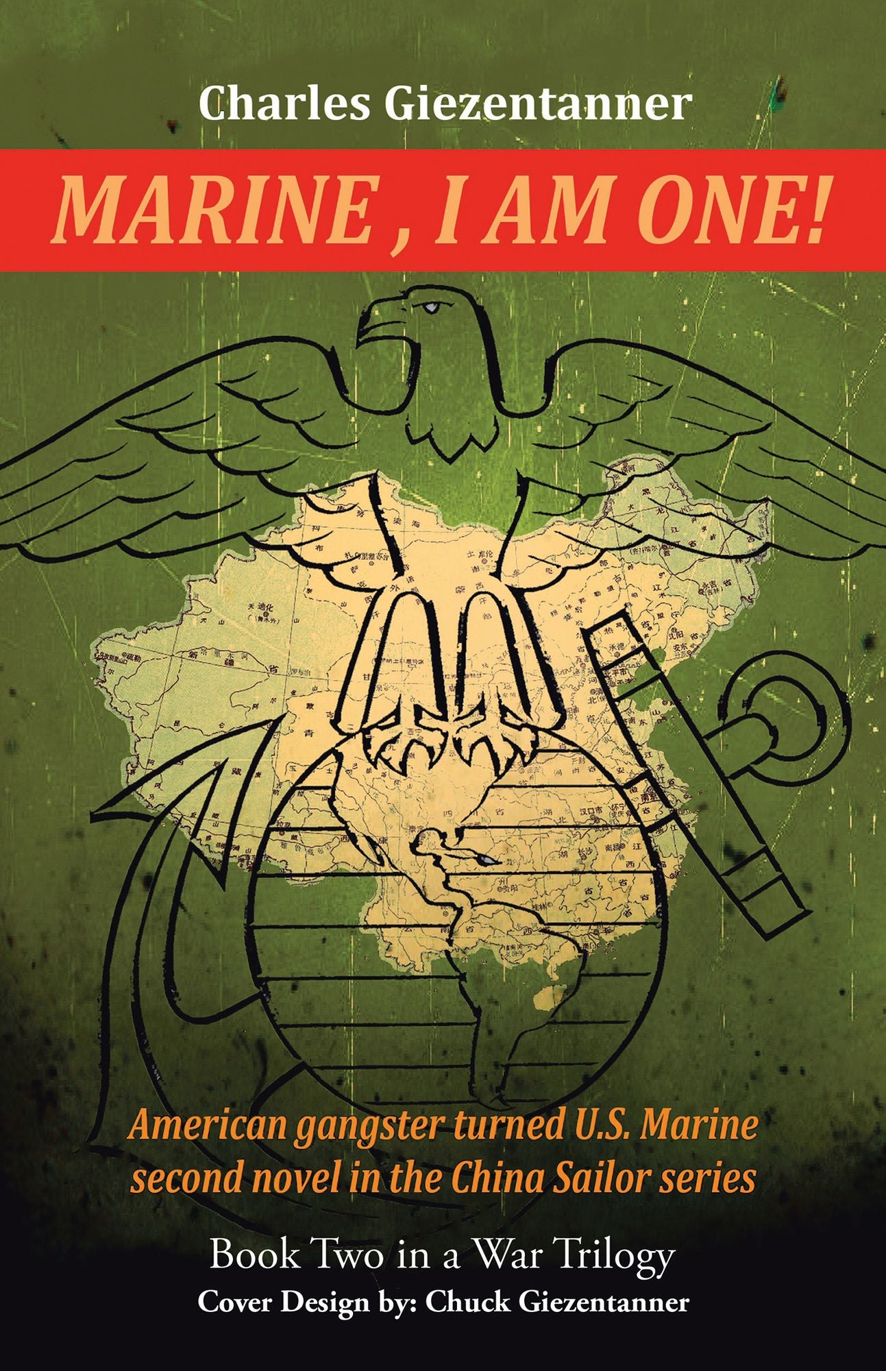 "Marine" I Am One: Book Two in a War Trilogy