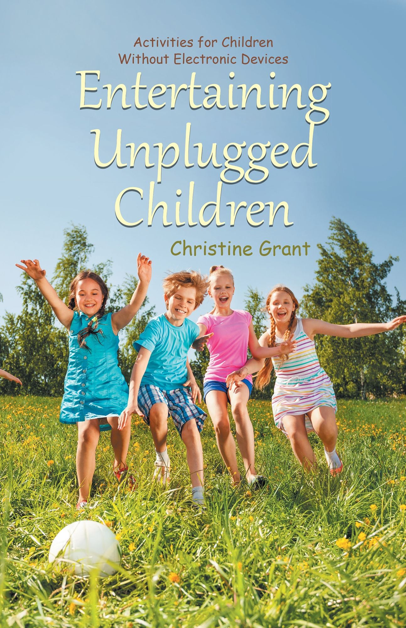 Entertaining Unplugged Children: Activities for Children Without Electronic Devices
