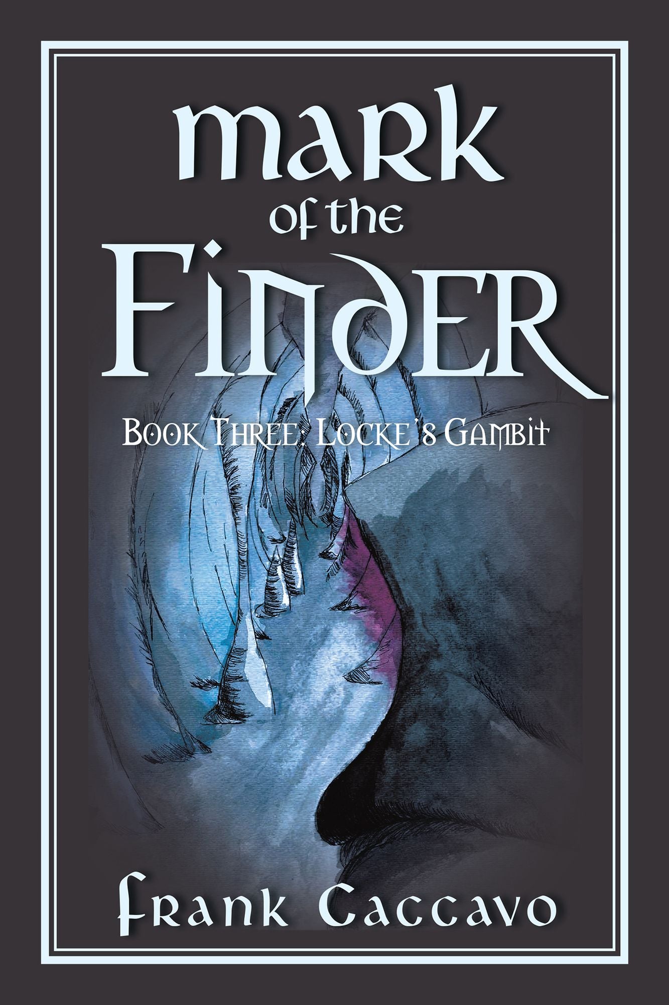 Mark of the Finder: Book Three: Locke'S Gambit