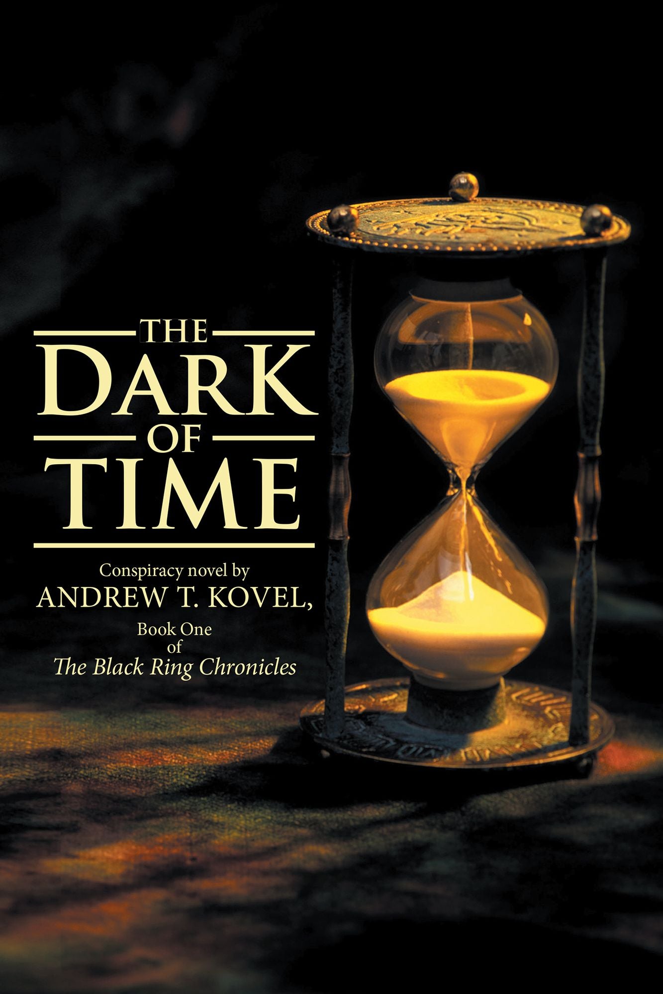 The Dark of Time: The Black Ring Chronicles