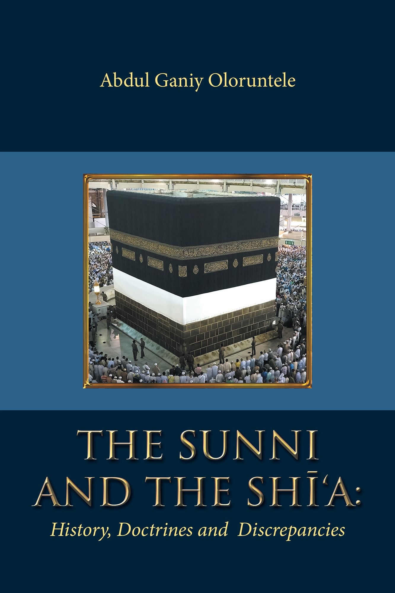 The Sunni and the Shi'A:: History, Doctrines and Discrepancies