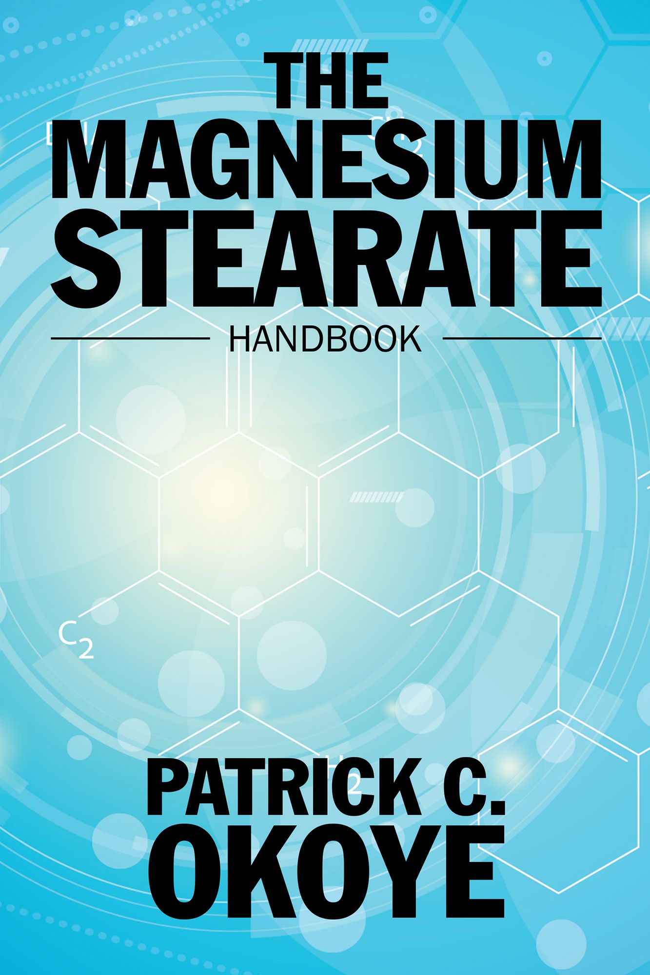 The Magnesium Stearate Handbook