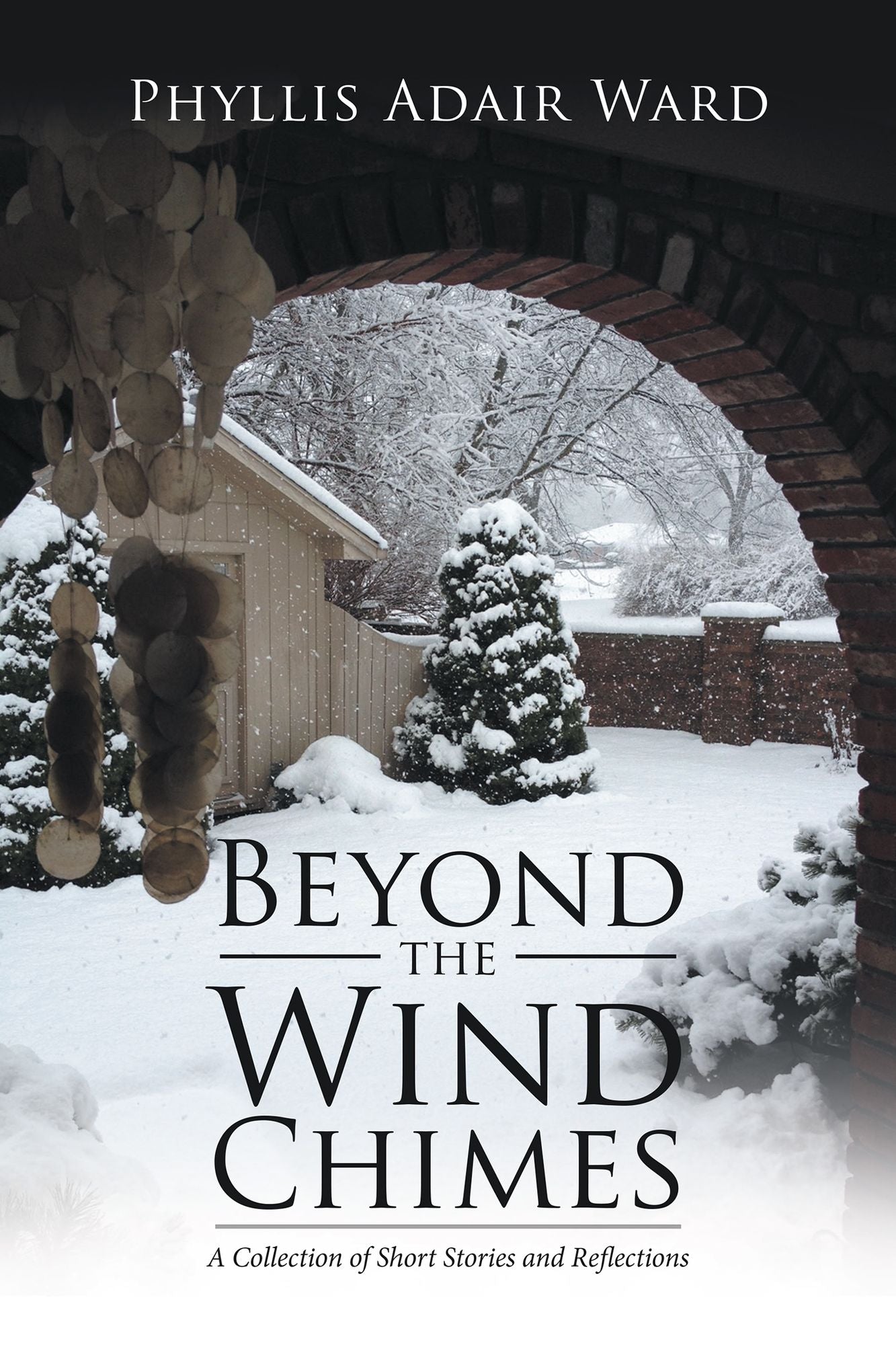 Beyond the Wind Chimes: A Collection of Short Stories and Reflections