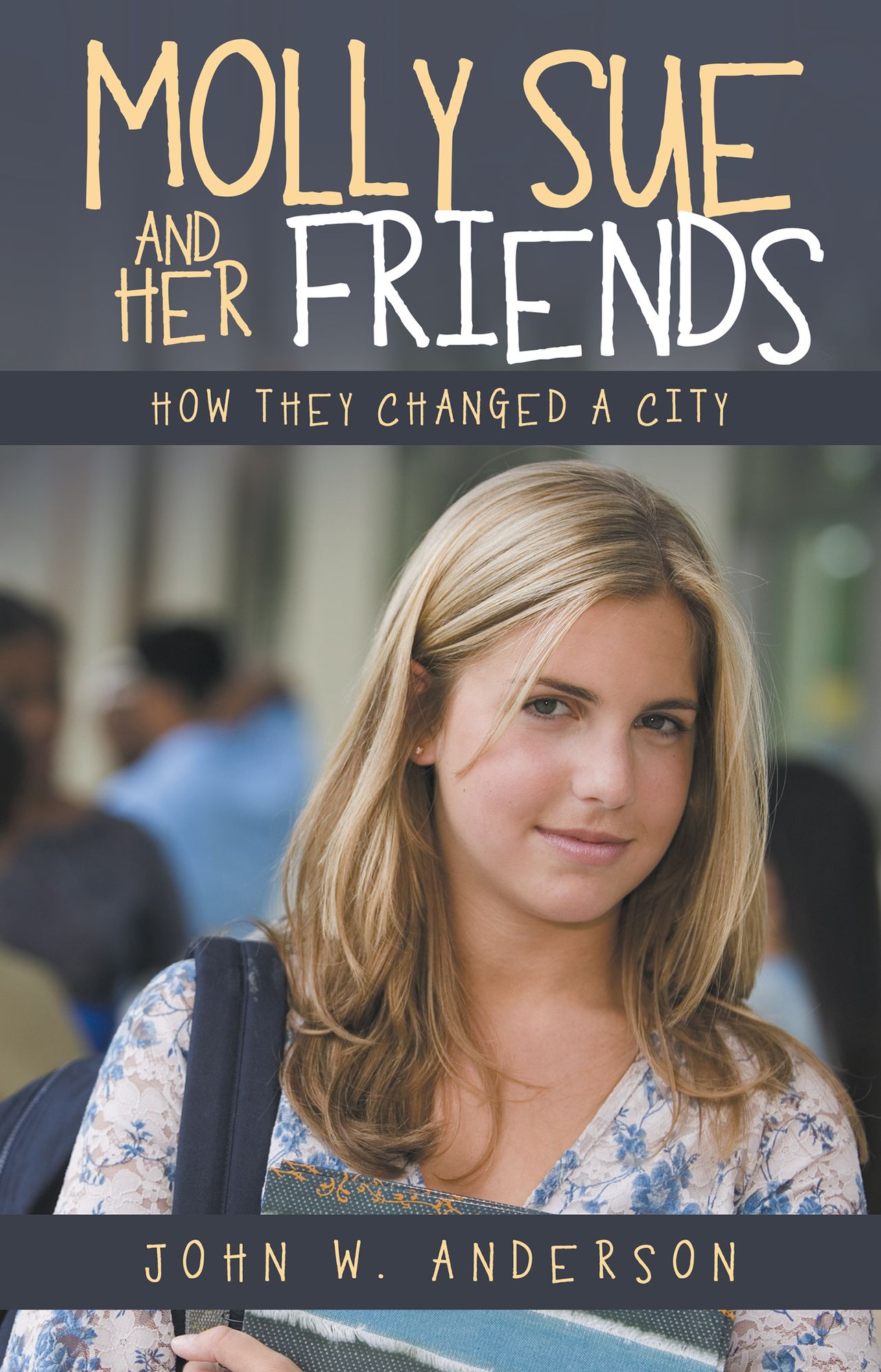 Molly Sue and Her Friends: How They Changed a City