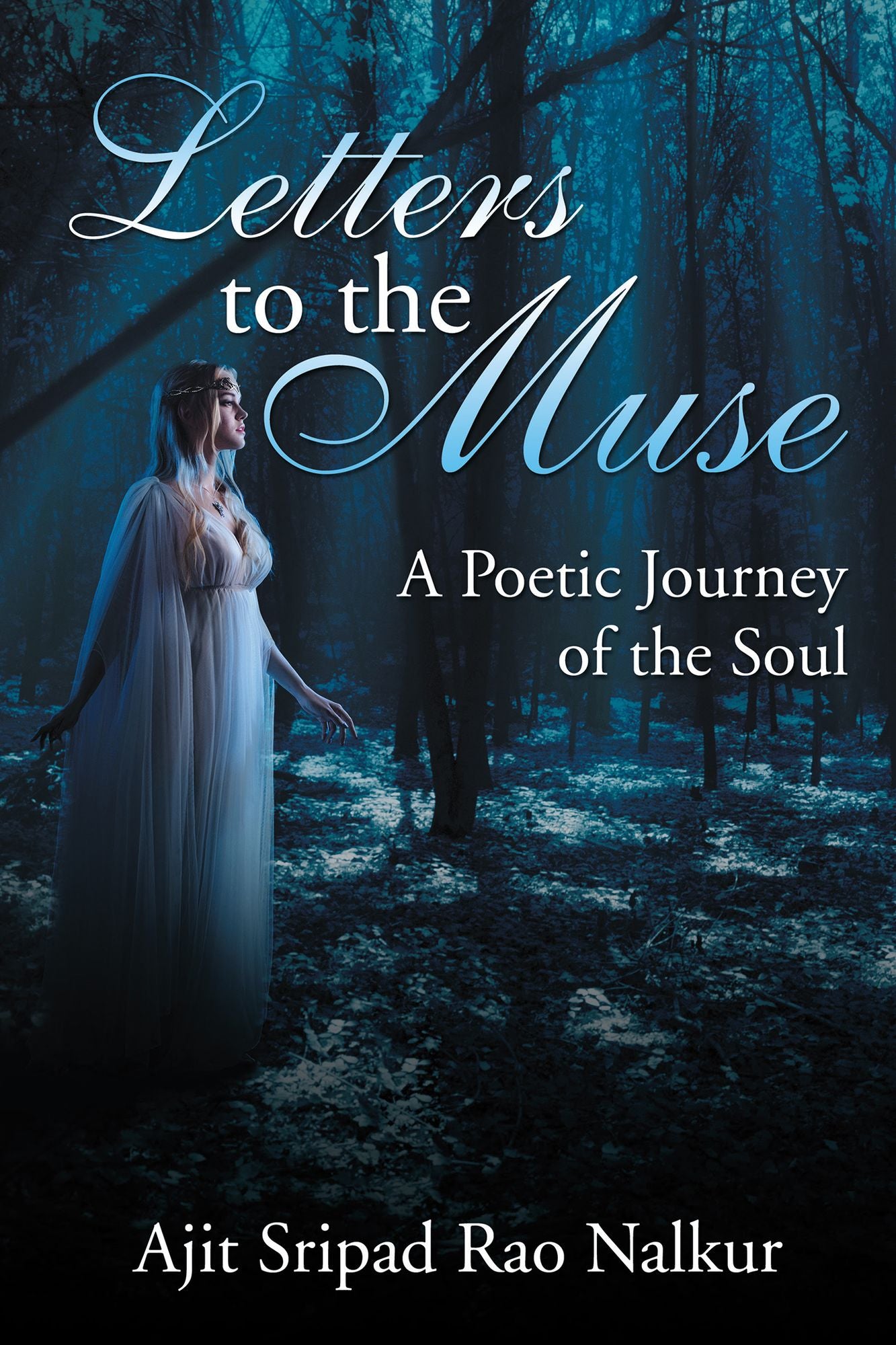 Letters to the Muse: A Poetic Journey of the Soul