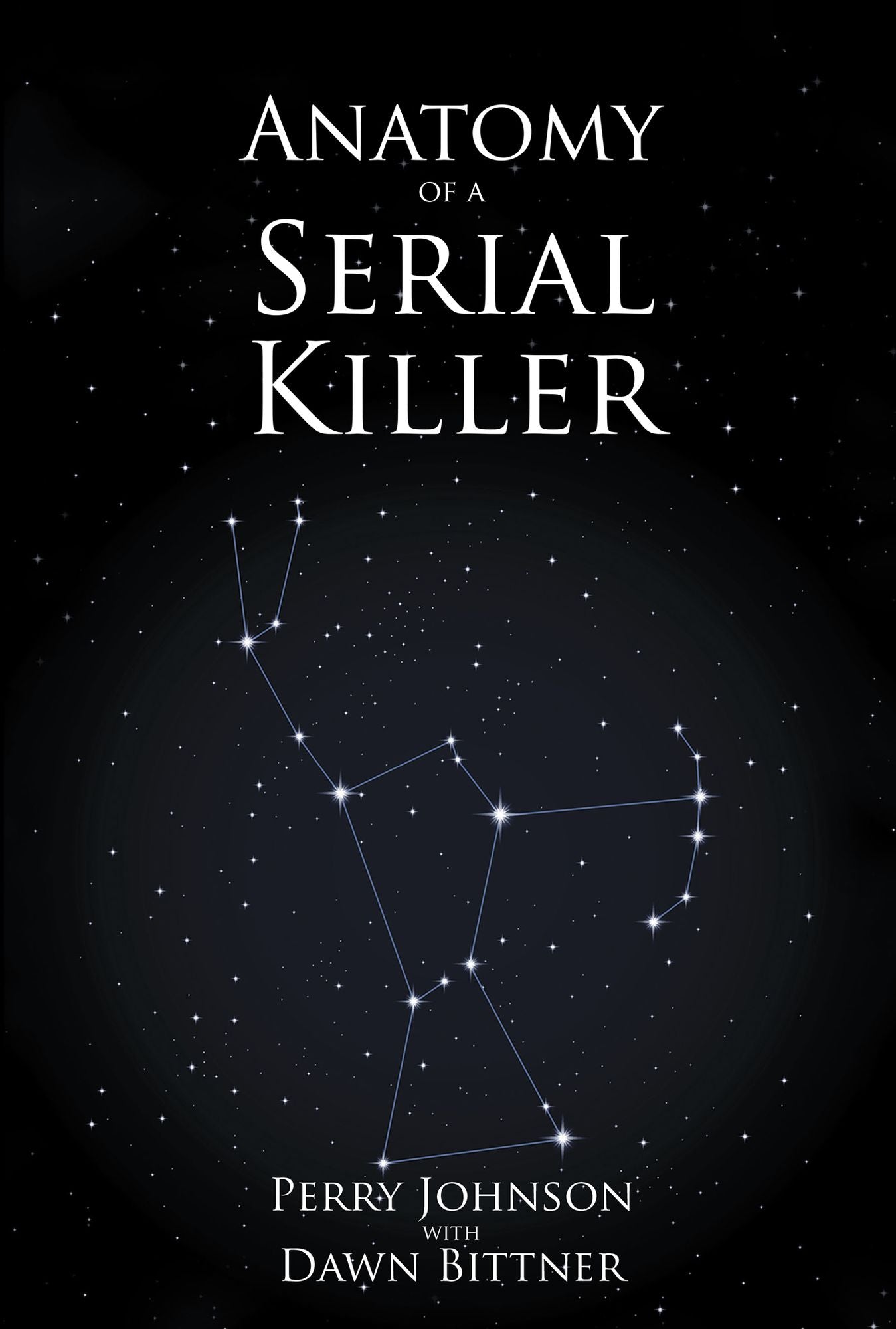 Anatomy of a Serial Killer