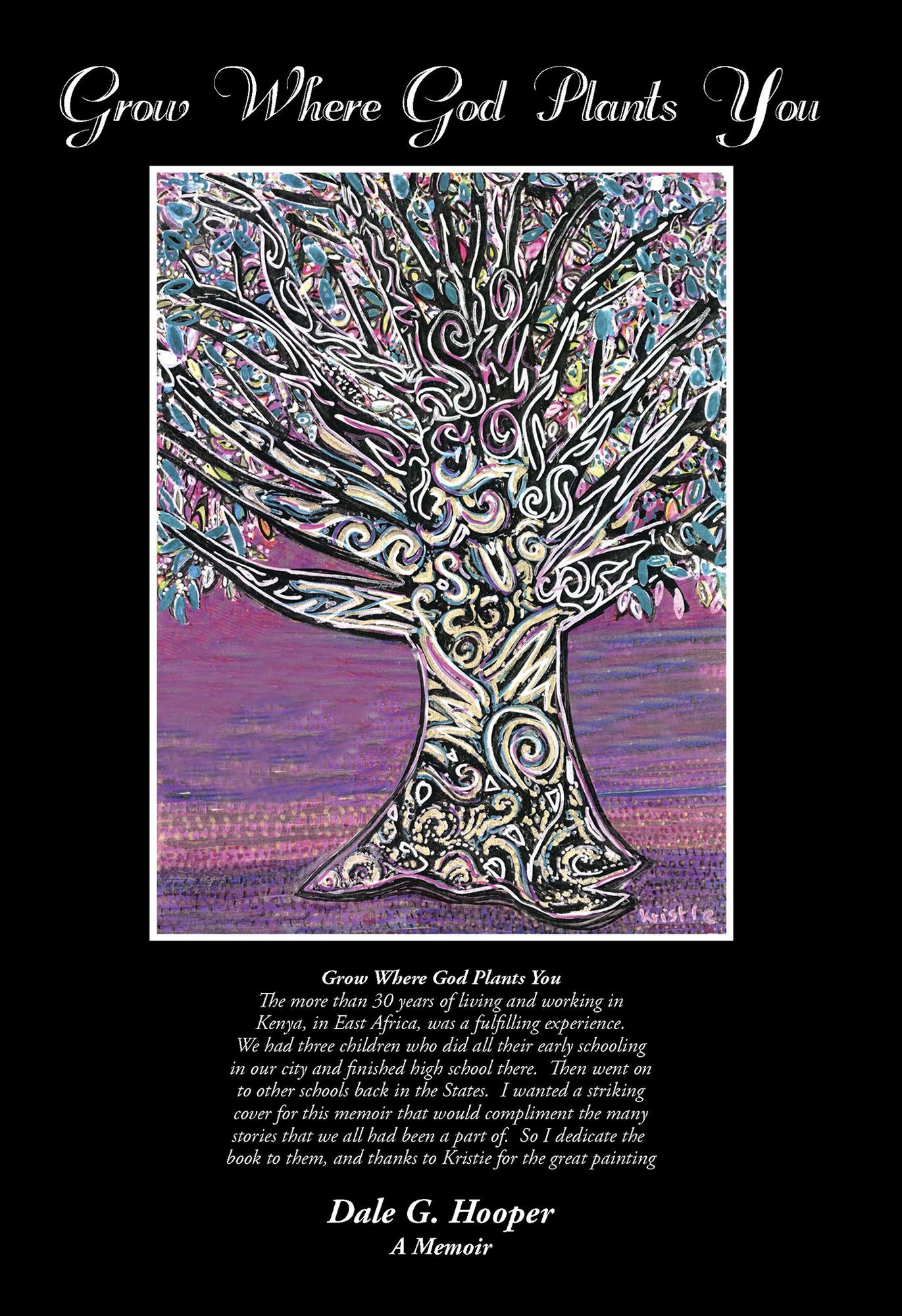 Grow Where God Plants You: A Memoir