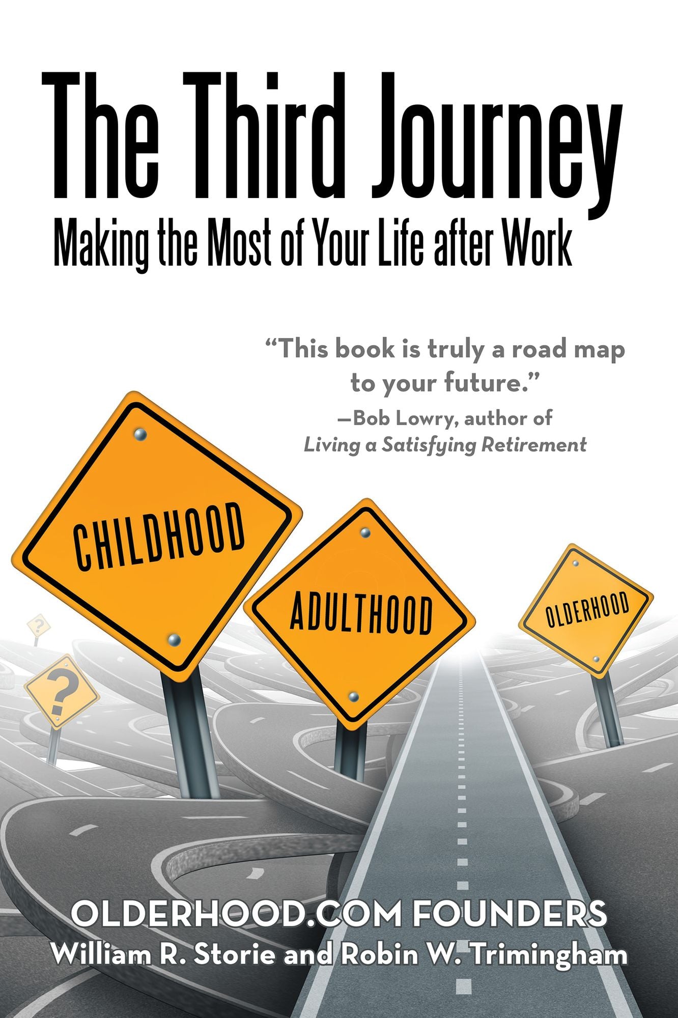 The Third Journey: Making the Most of Your Life After Work