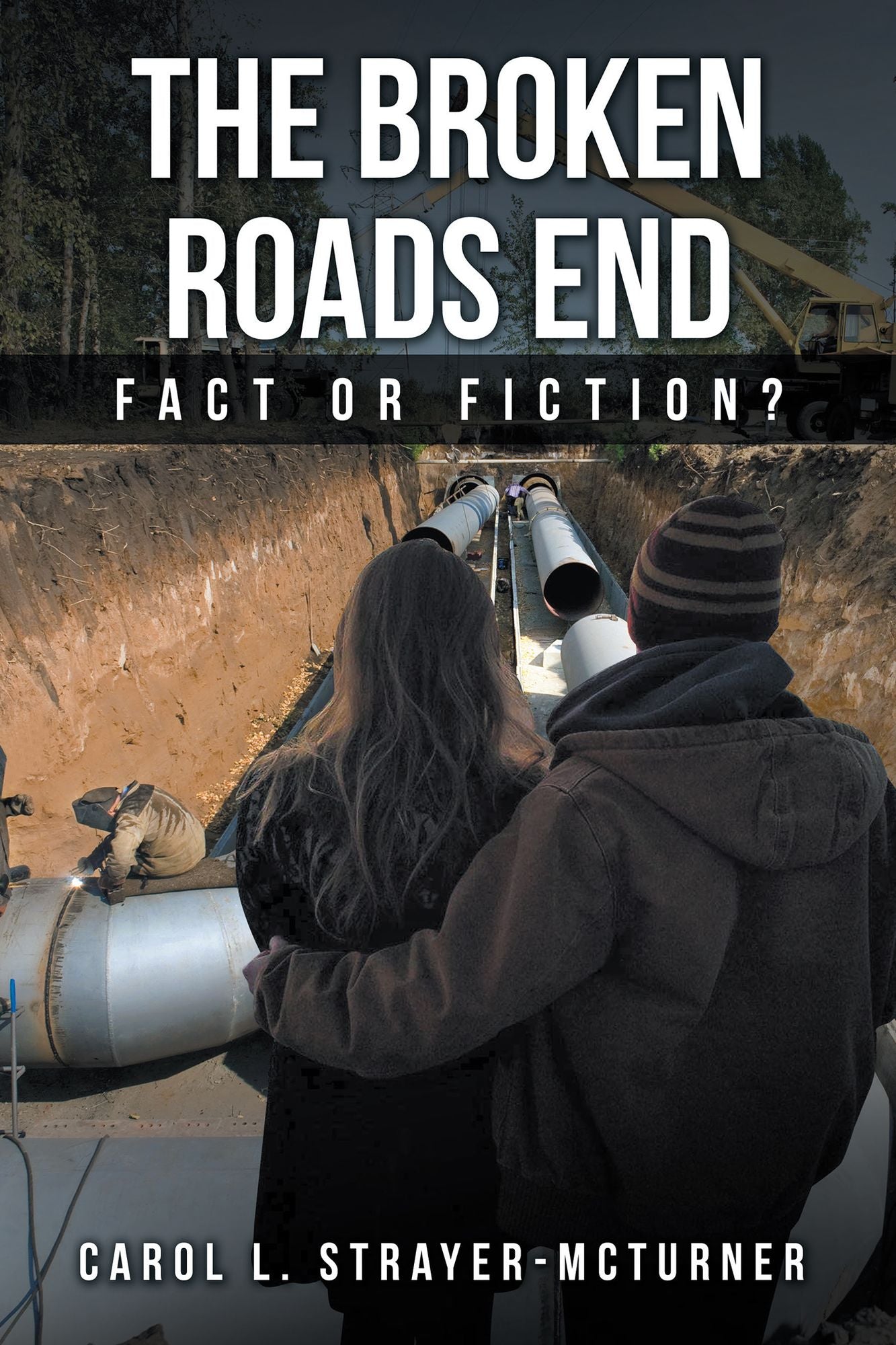 The Broken Roads End: Fact or Fiction?
