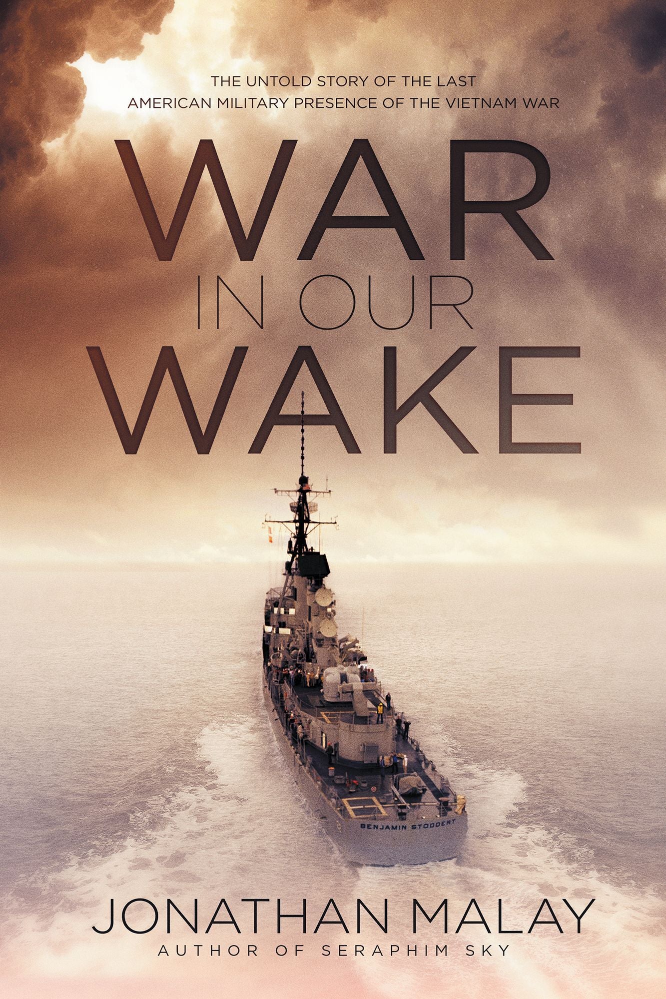 War in Our Wake: The Untold Story of the Last American Military Presence of the Vietnam War