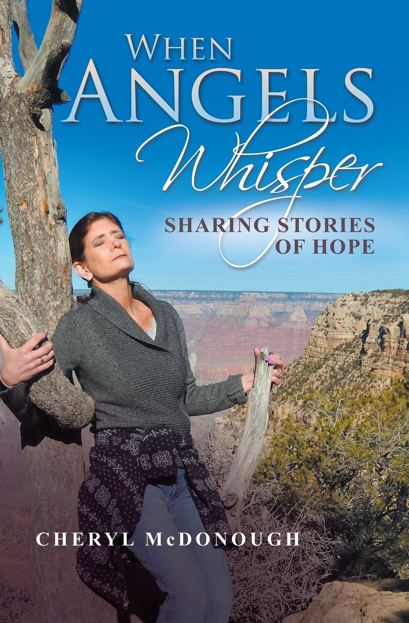 When Angels Whisper: Sharing Stories of Hope