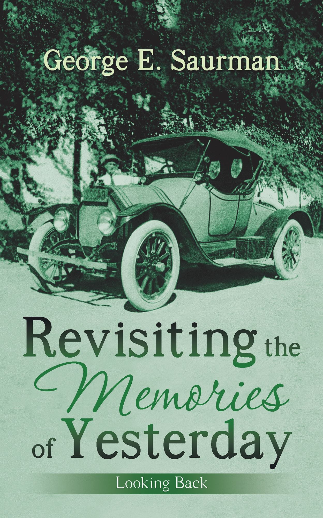Revisiting the Memories of Yesterday: Looking Back